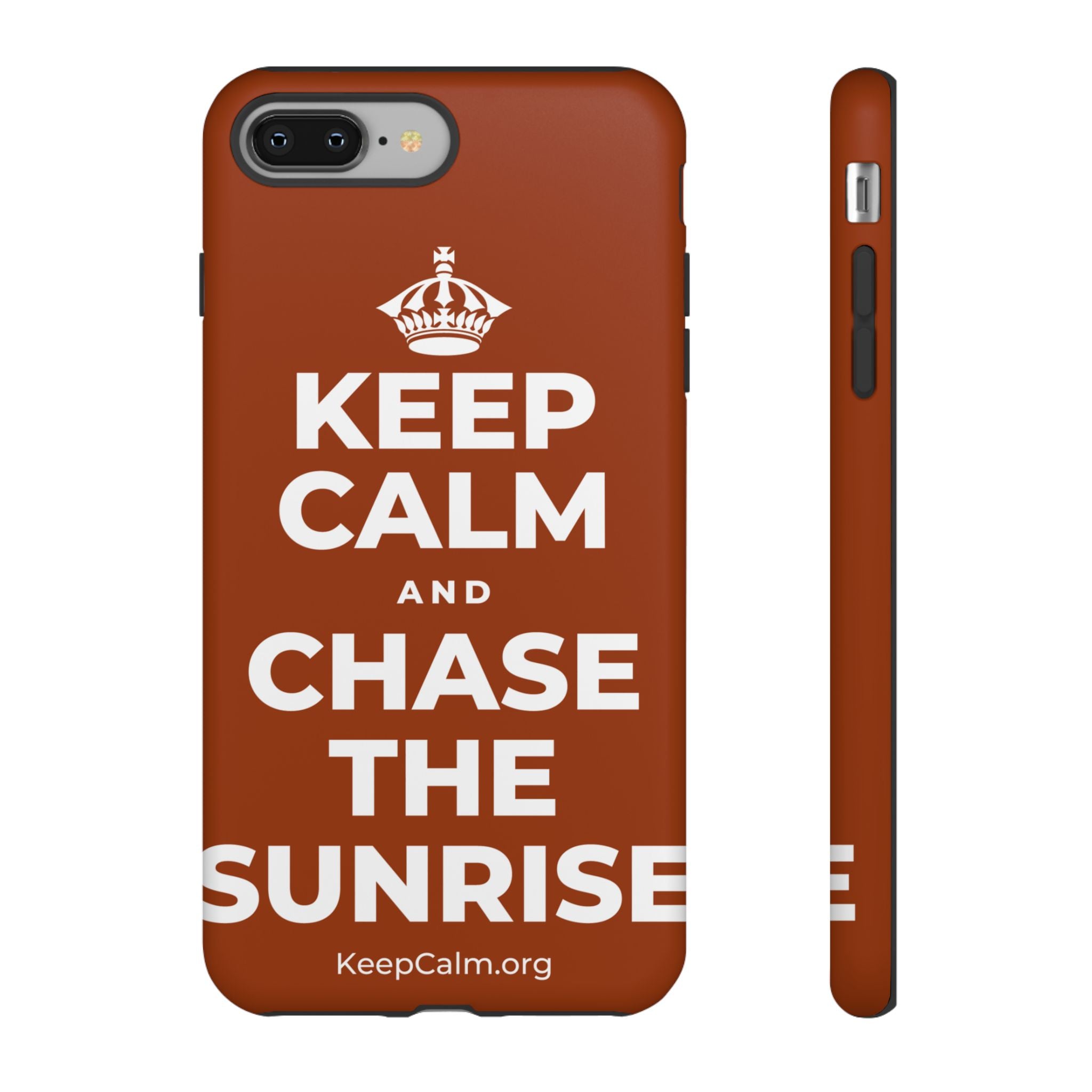 KEEP CALM AND CHASE THE SUNRISE Phone Case