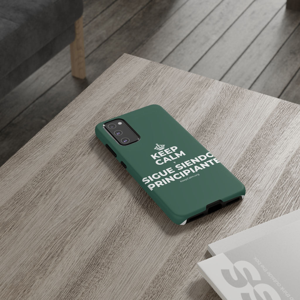 KEEP CALM Y SIGUE SIENDO PRINCIPIANTE Phone Case