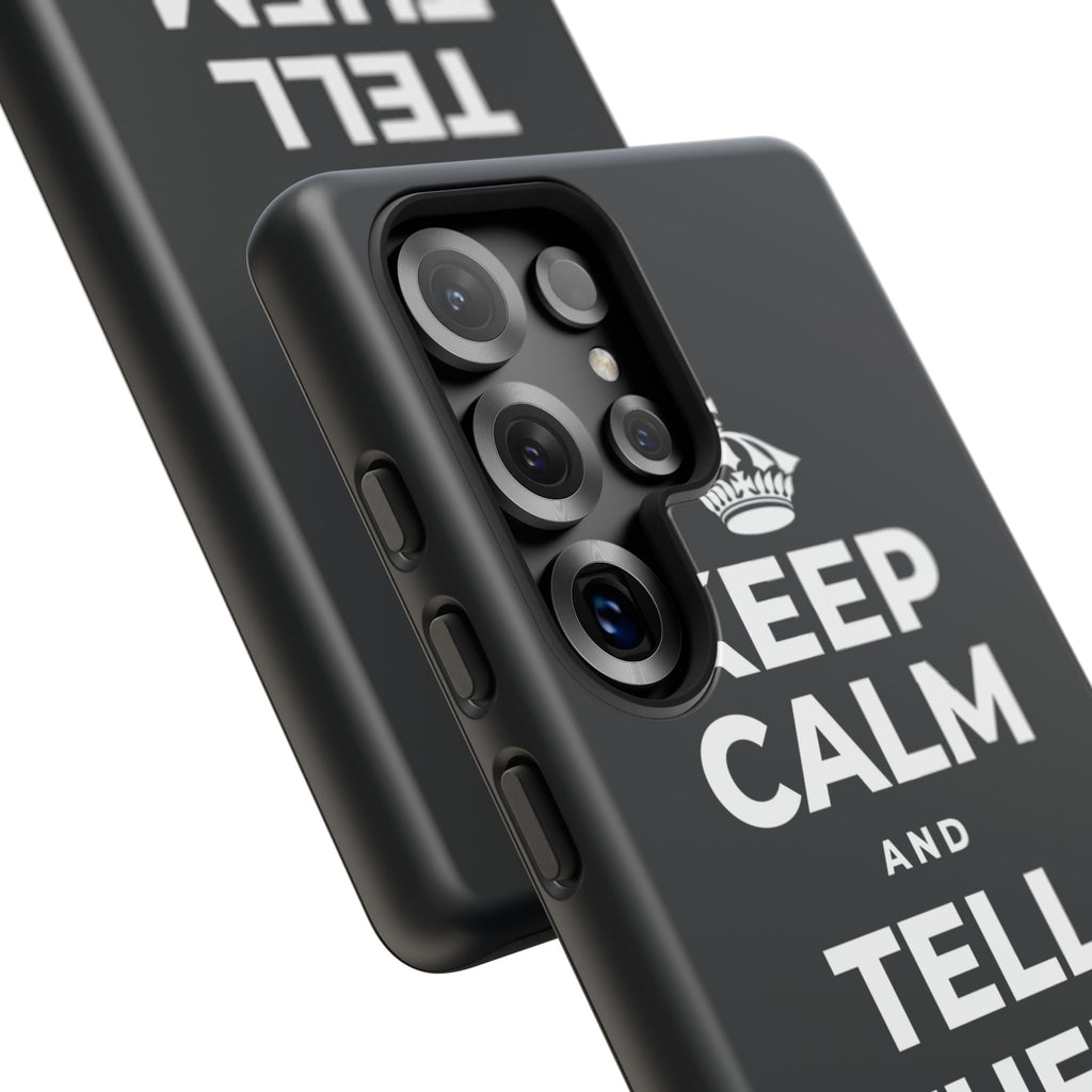 KEEP CALM AND TELL THEM YOU CARE Phone Case (Dark)
