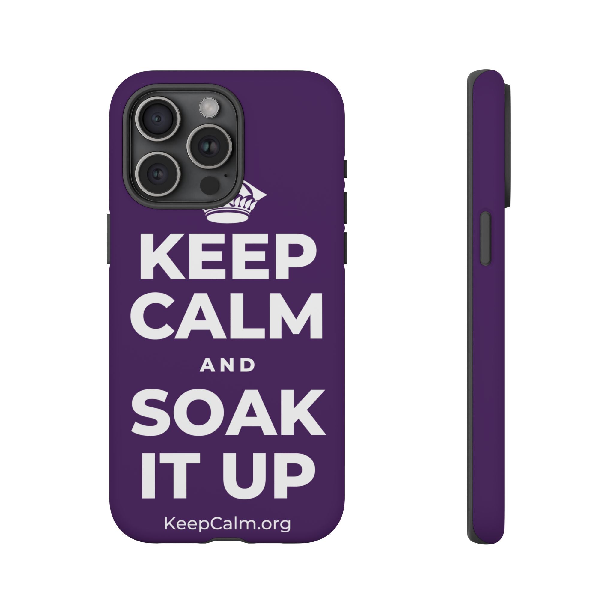 KEEP CALM AND SOAK IT UP Phone Case
