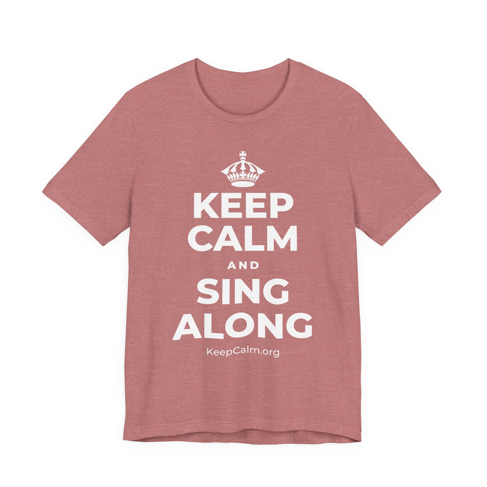 KEEP CALM AND SING ALONG T-Shirt (Soft Cream–Heather Mauve)