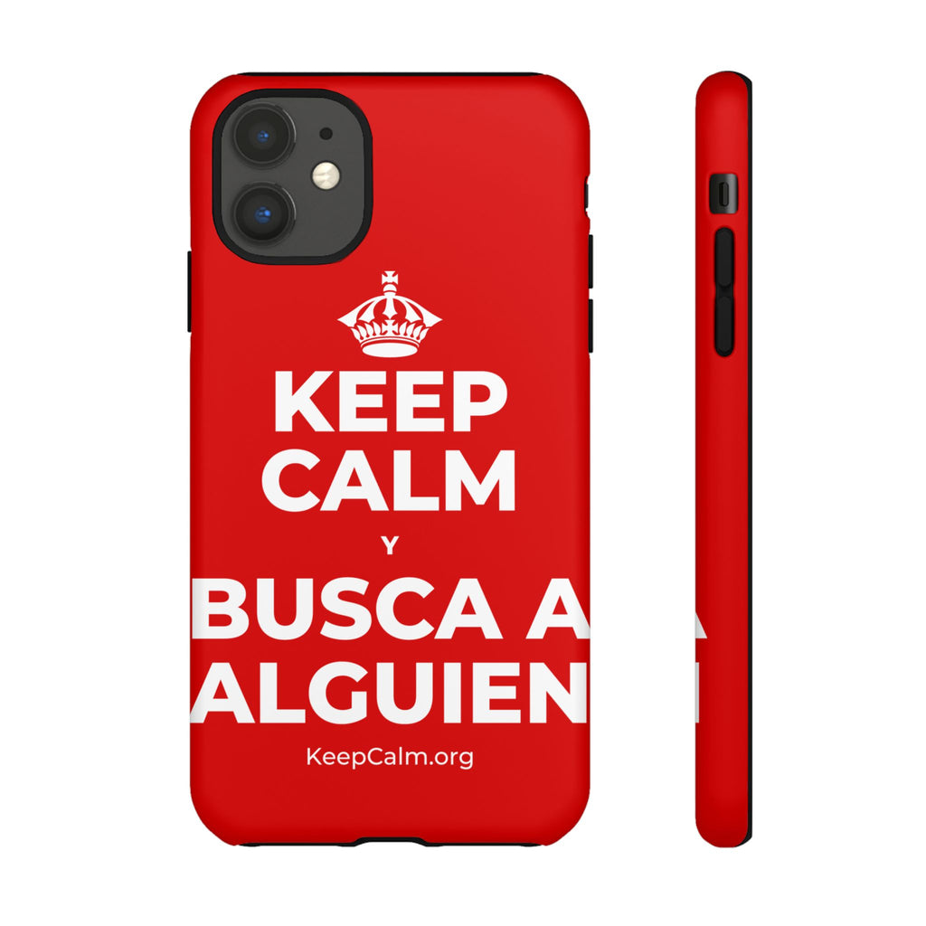 KEEP CALM Y BUSCA A ALGUIEN Phone Case