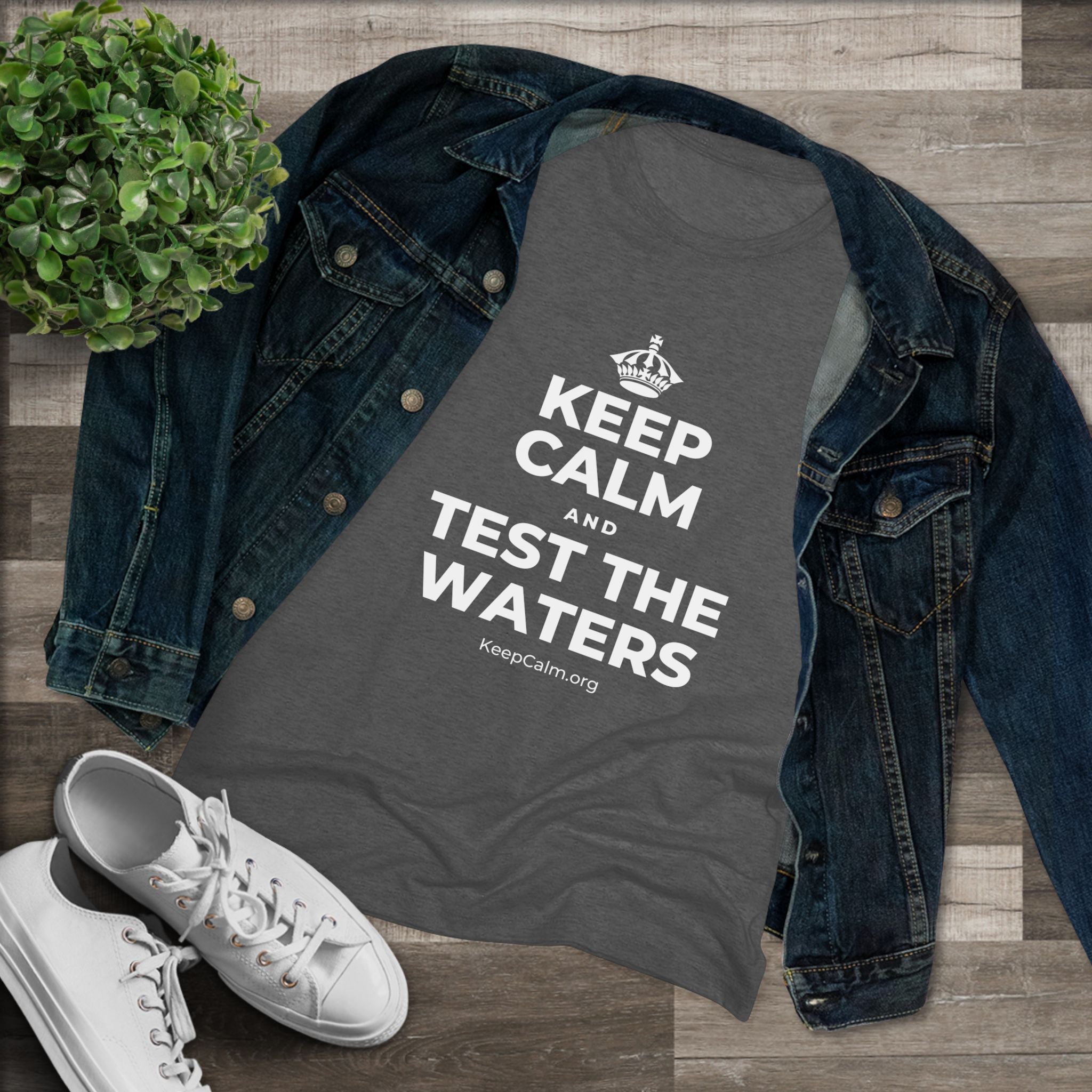 KEEP CALM AND TEST THE WATERS Women's Tri-Blend Tee