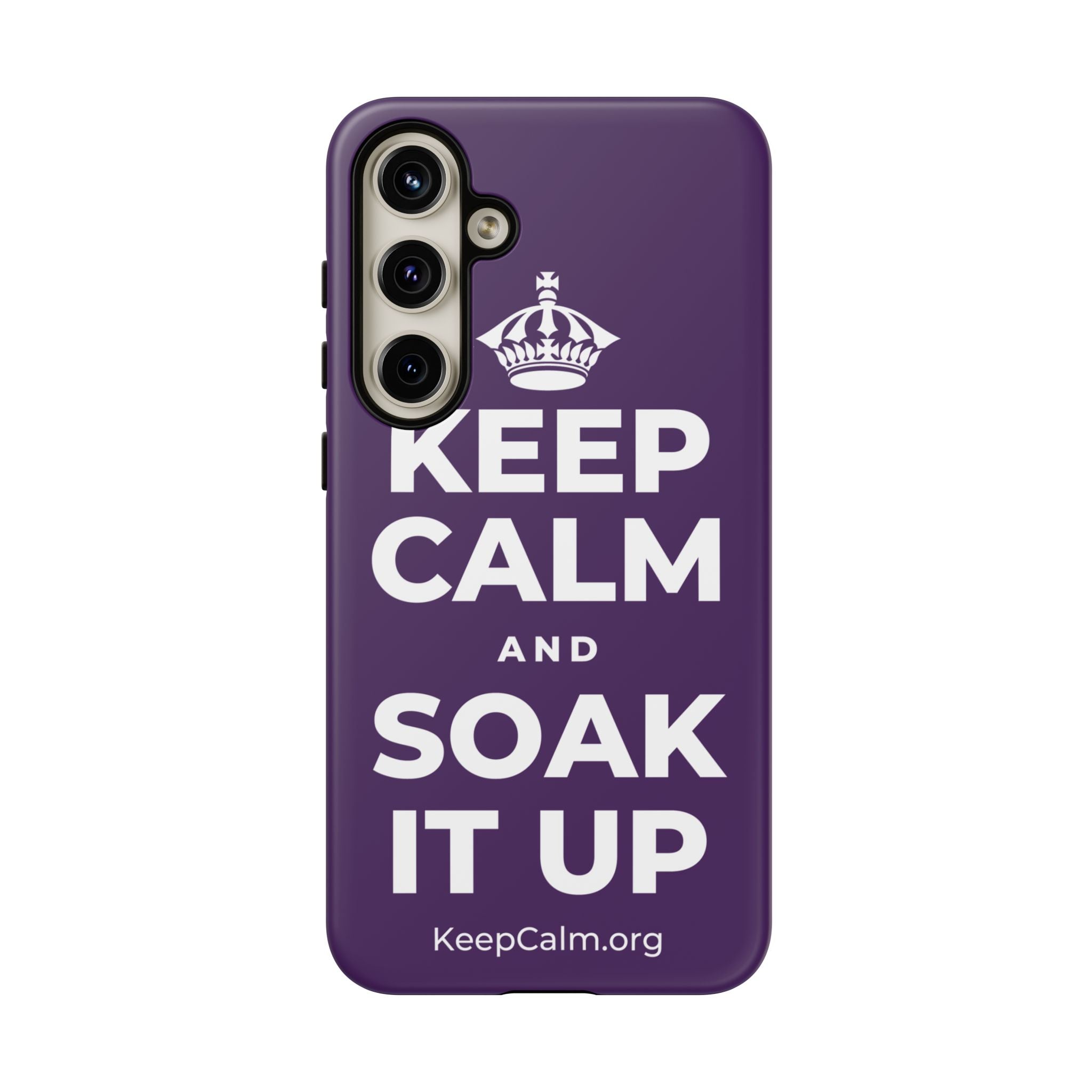 KEEP CALM AND SOAK IT UP Phone Case