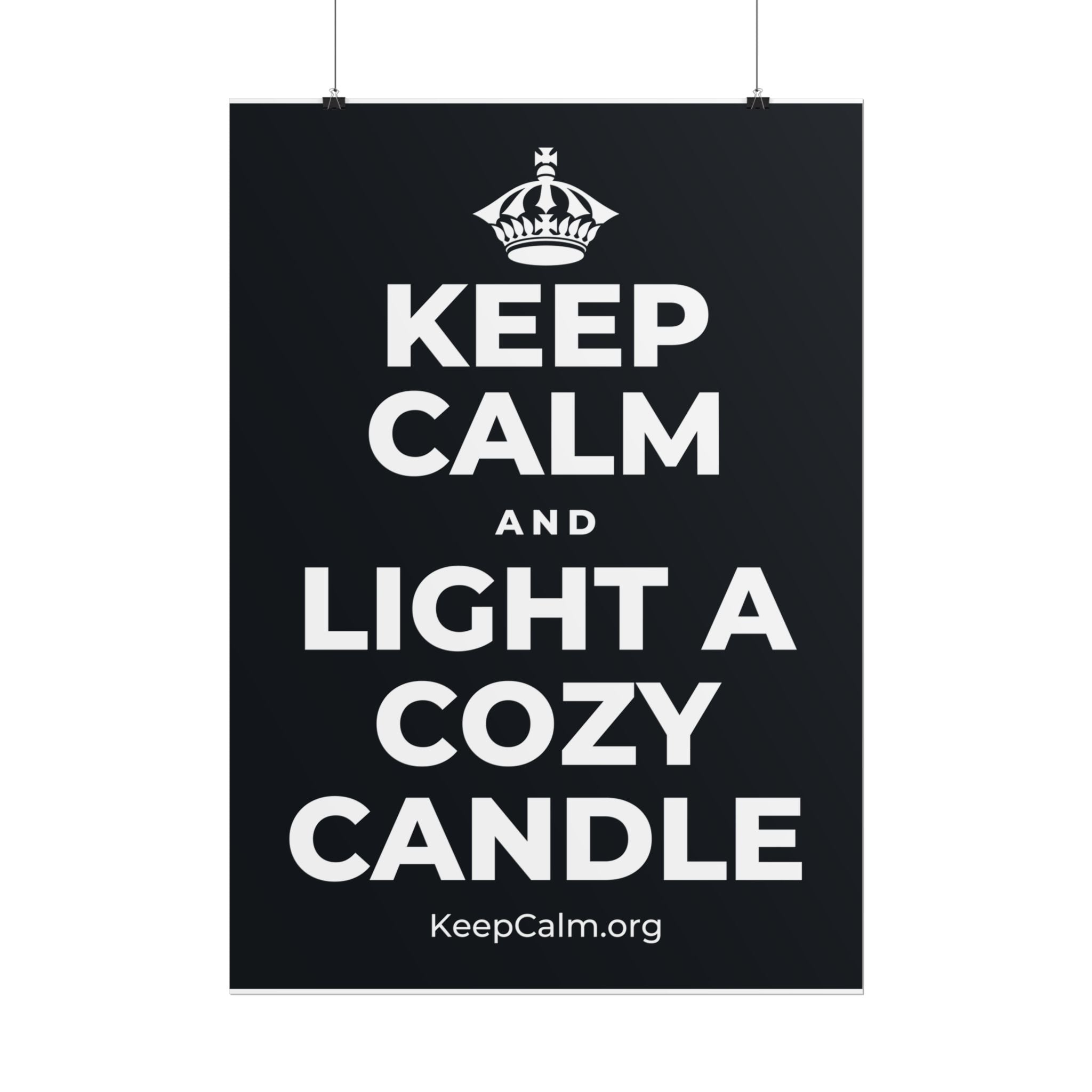 KEEP CALM AND LIGHT A COZY CANDLE Poster (Dark)