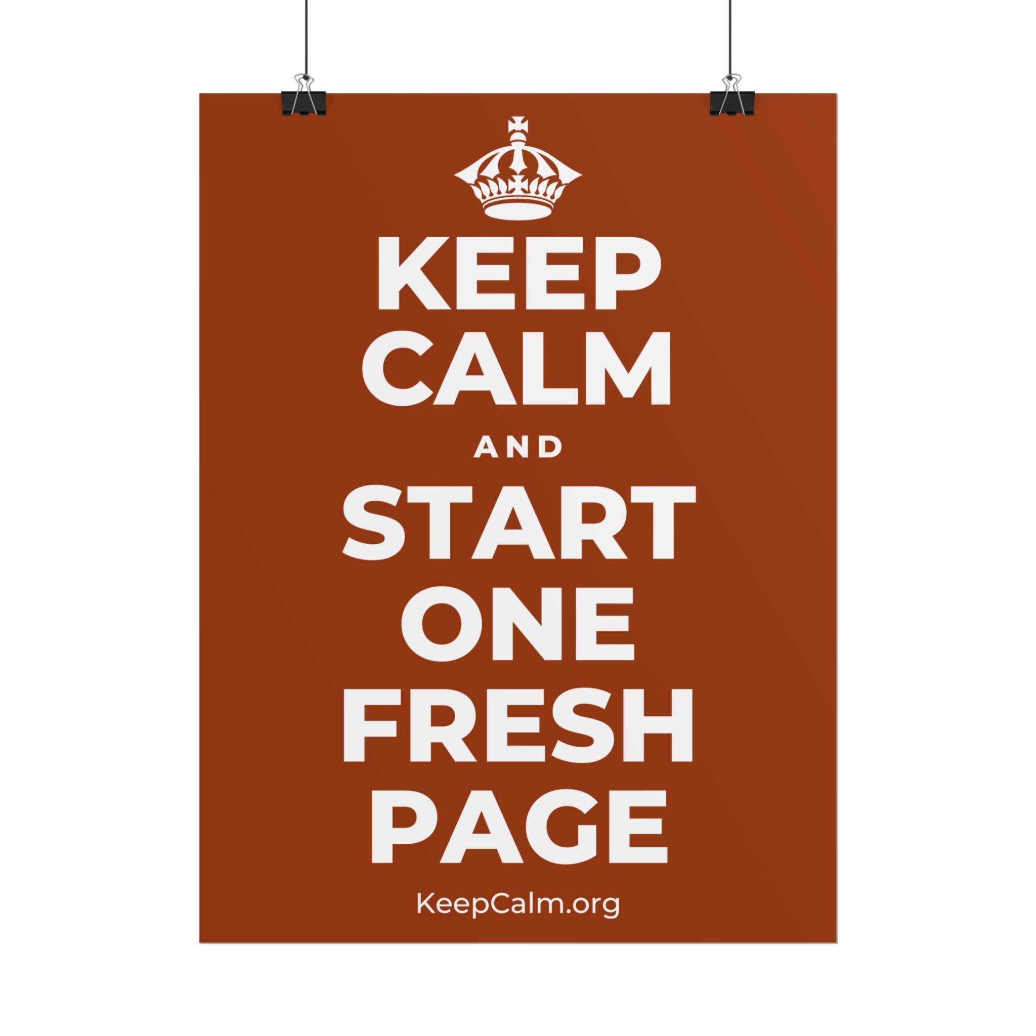 KEEP CALM AND START ONE FRESH PAGE Poster