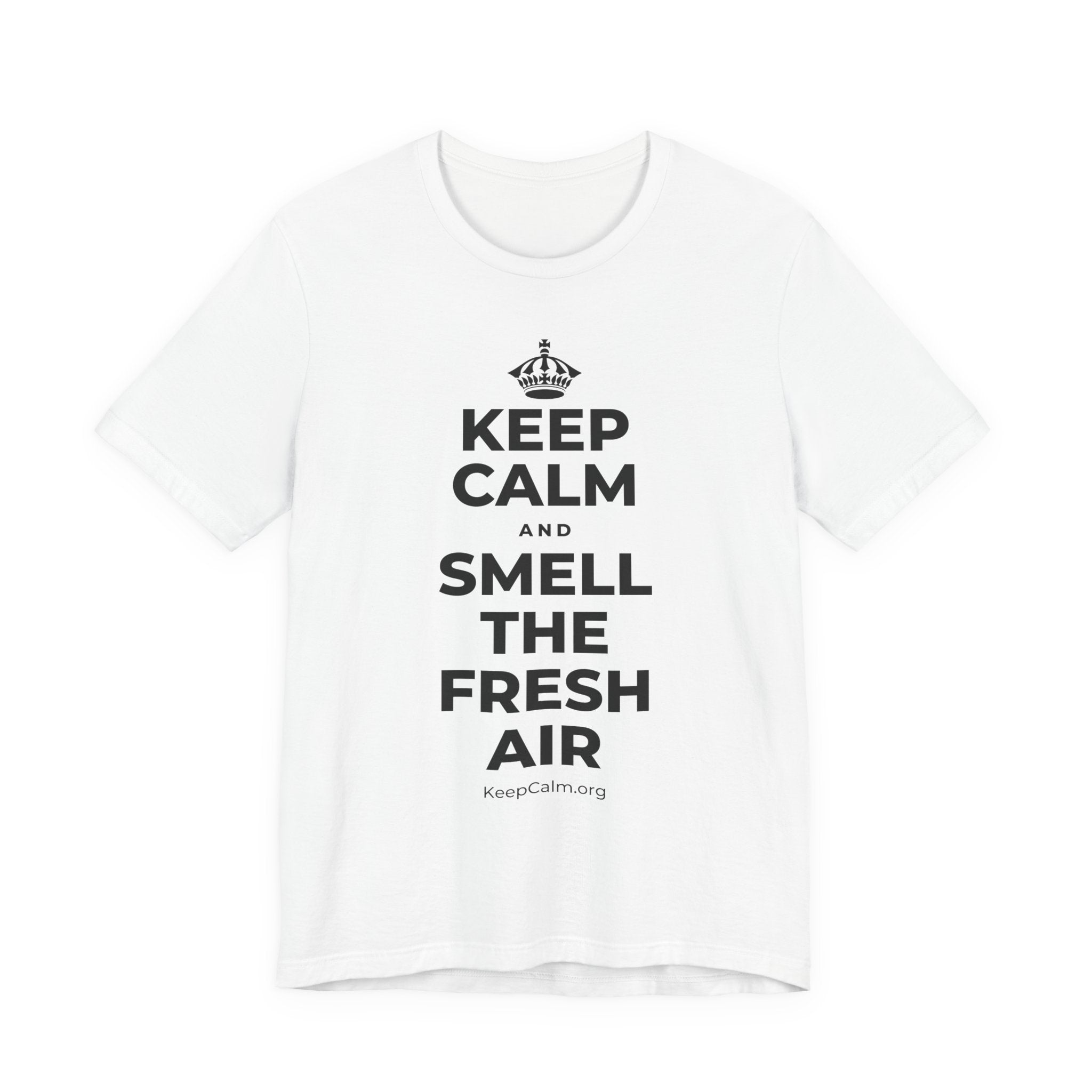 KEEP CALM AND SMELL THE FRESH AIR T-Shirt (White–Asphalt)