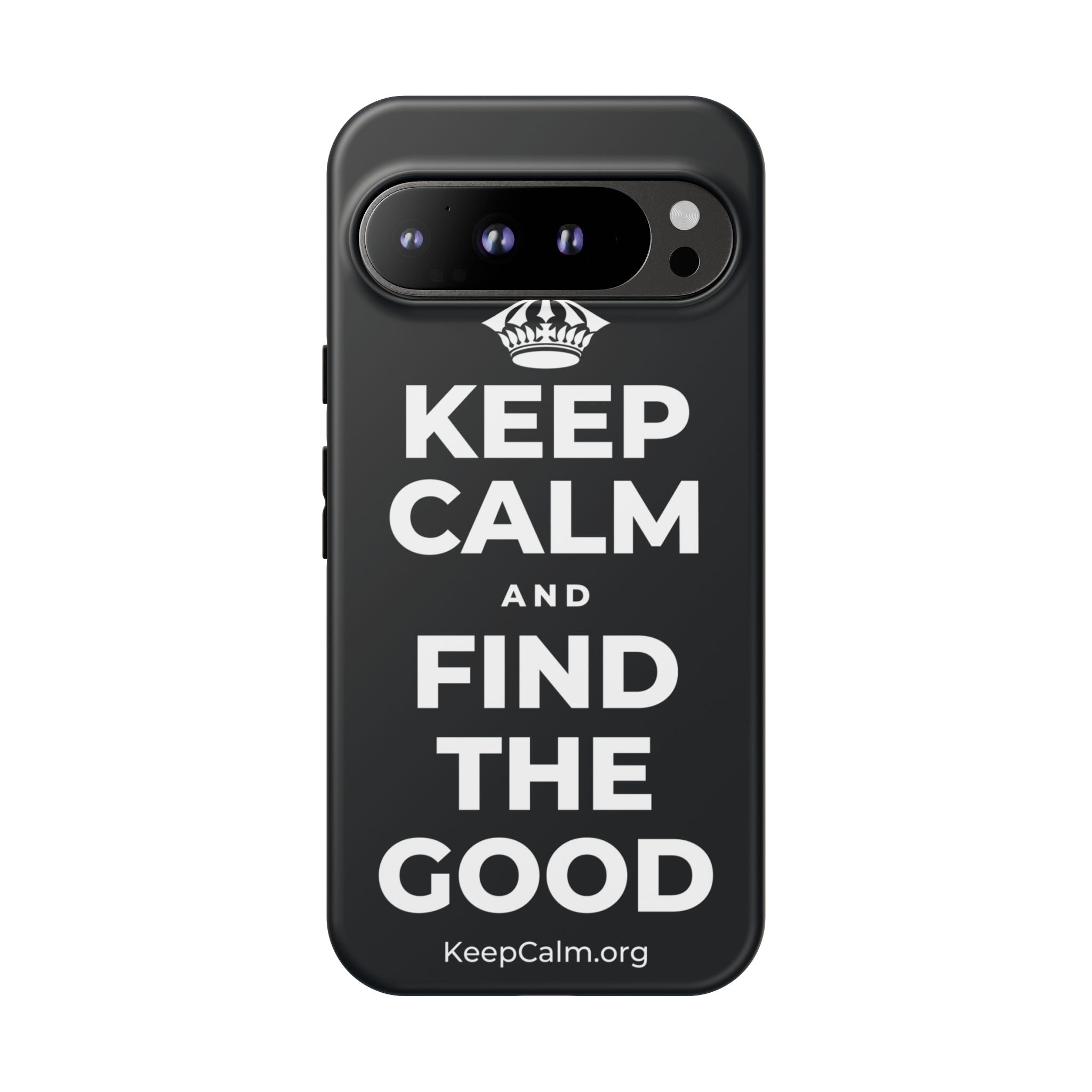 KEEP CALM AND FIND THE GOOD Phone Case (Dark)