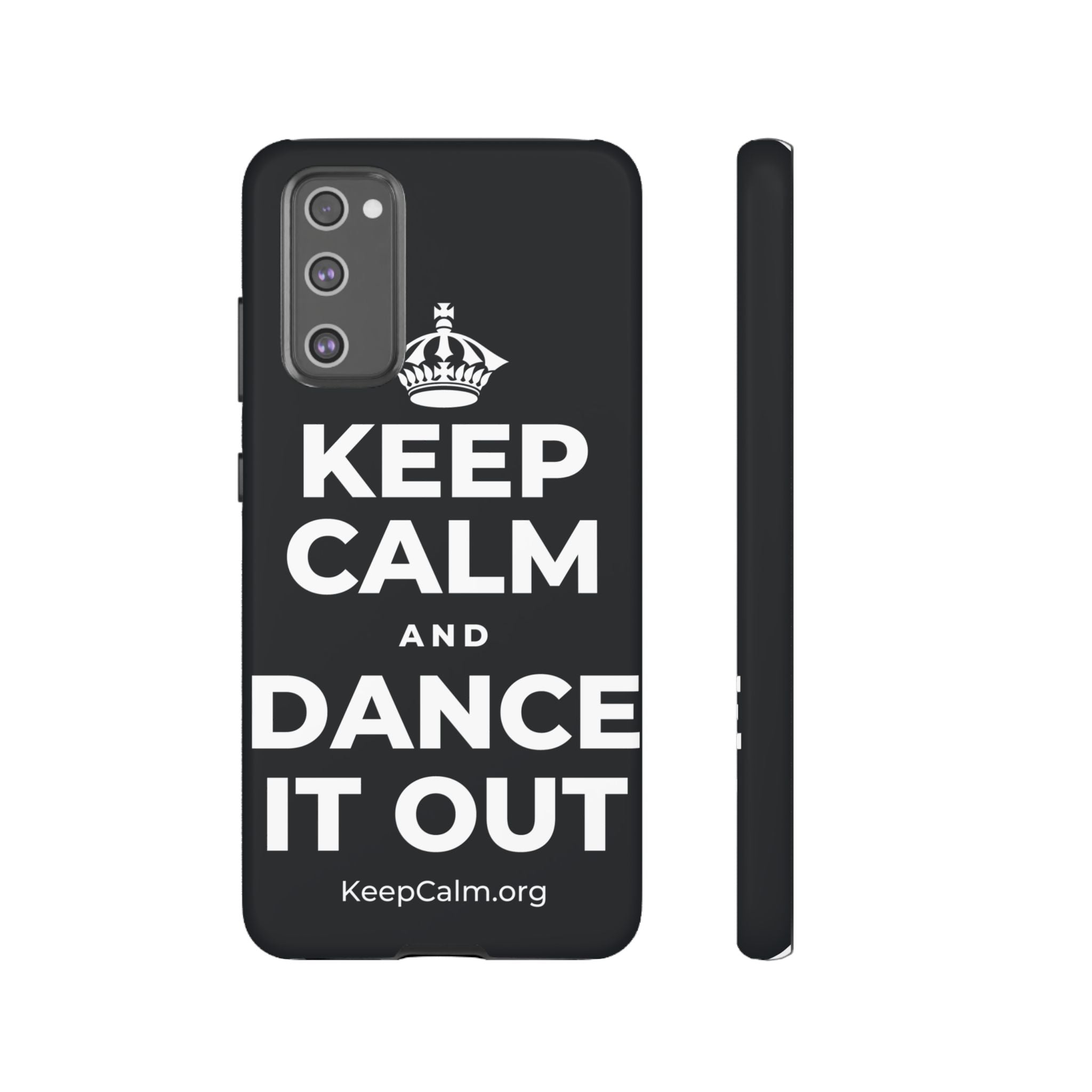 KEEP CALM AND DANCE IT OUT Phone Case (Dark)