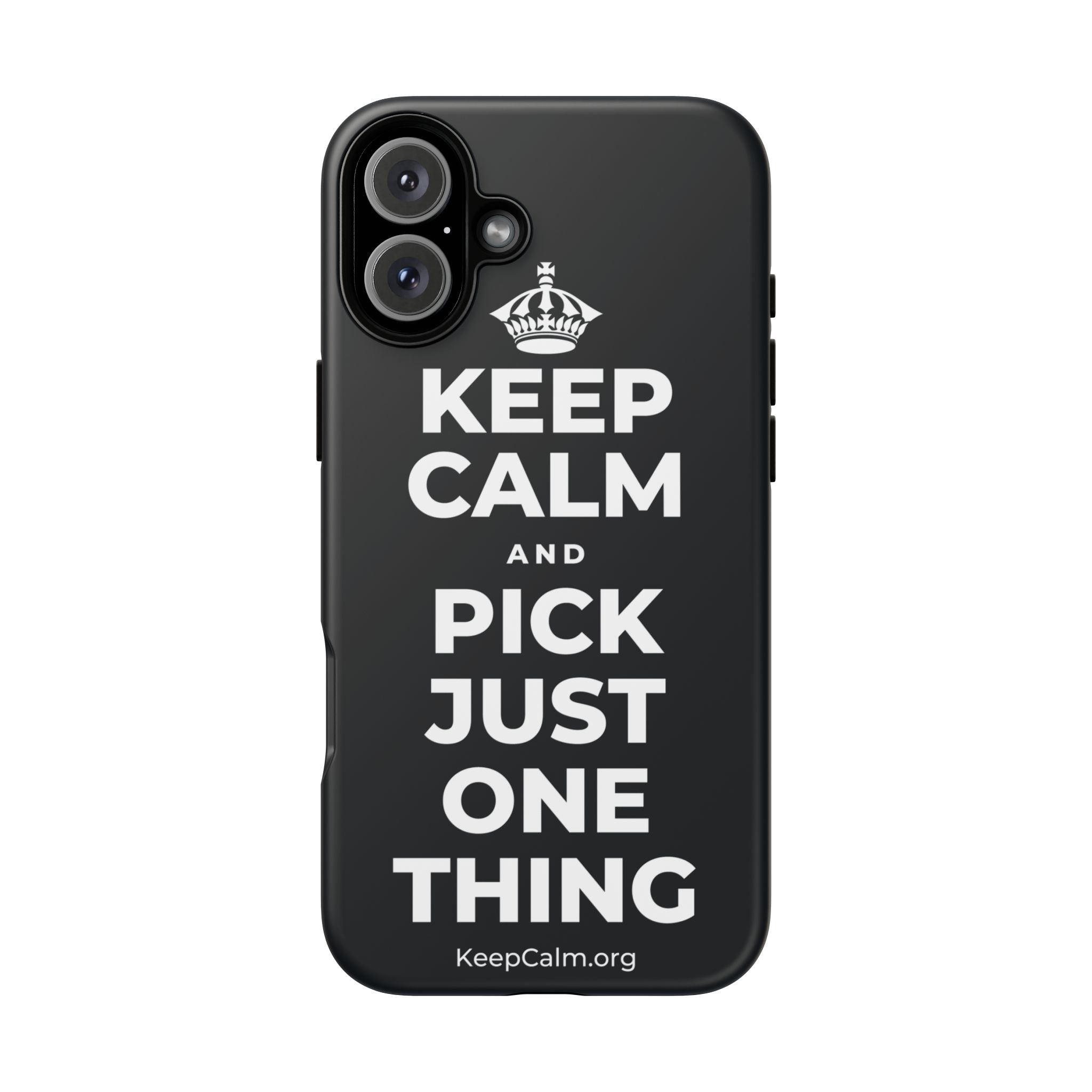 KEEP CALM AND PICK JUST ONE THING Phone Case (Dark)