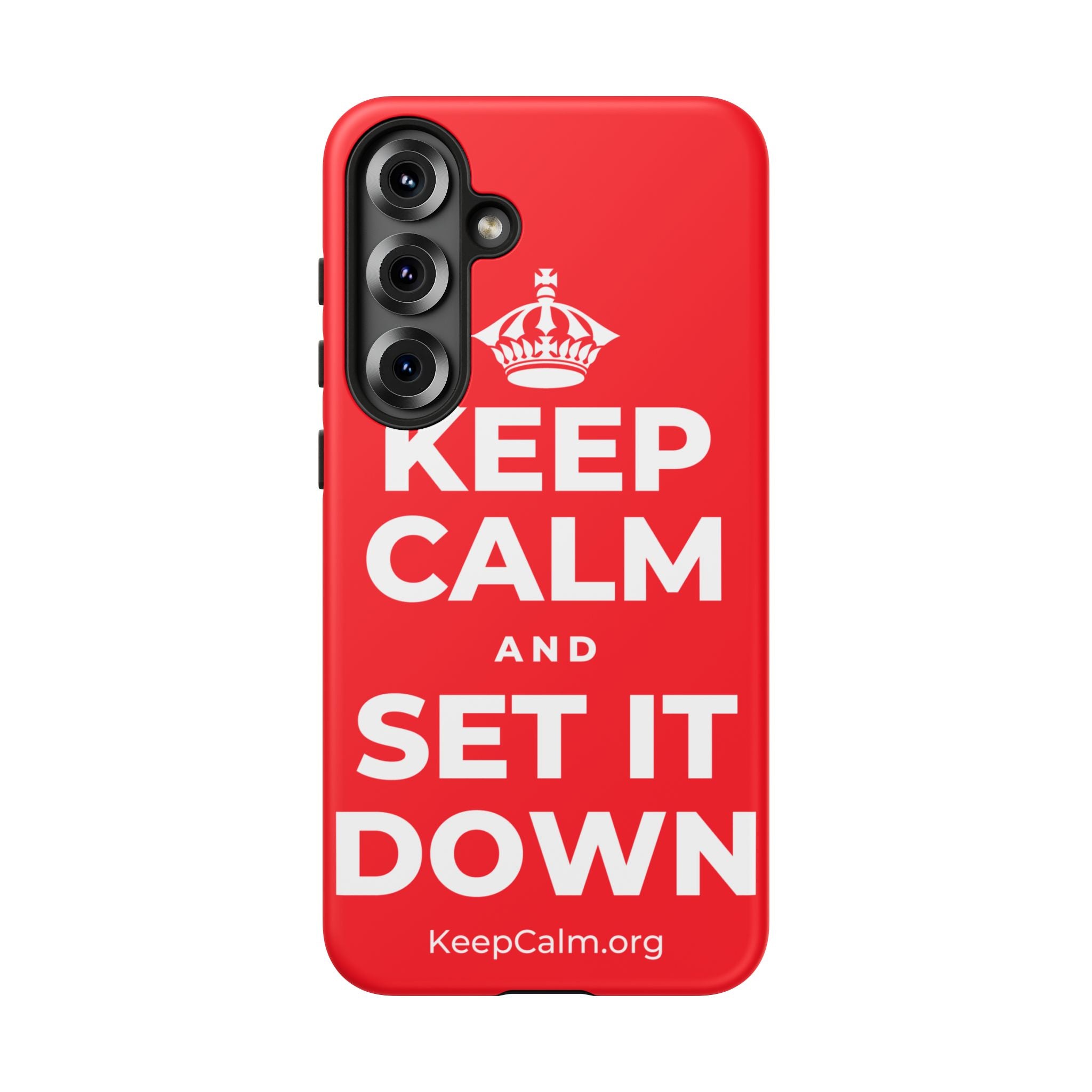 KEEP CALM AND SET IT DOWN Phone Case
