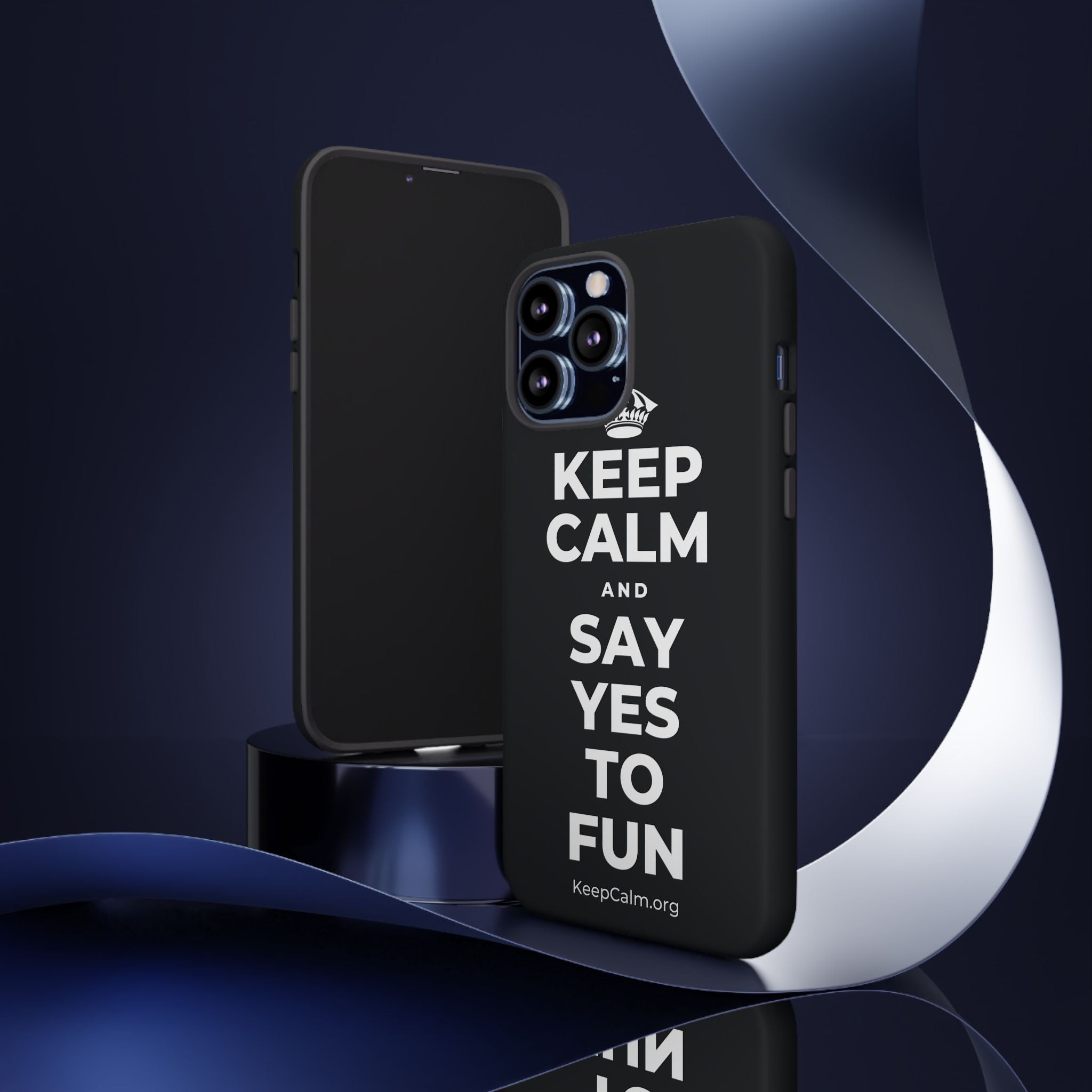 KEEP CALM AND SAY YES TO FUN Phone Case (Dark)