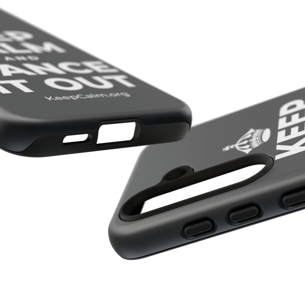 KEEP CALM AND DANCE IT OUT Phone Case (Dark)