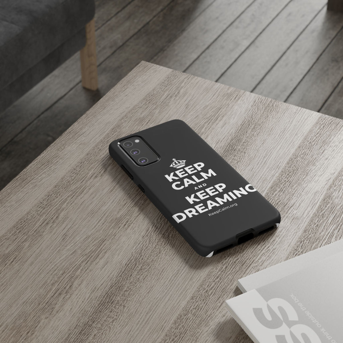 KEEP CALM AND KEEP DREAMING Phone Case