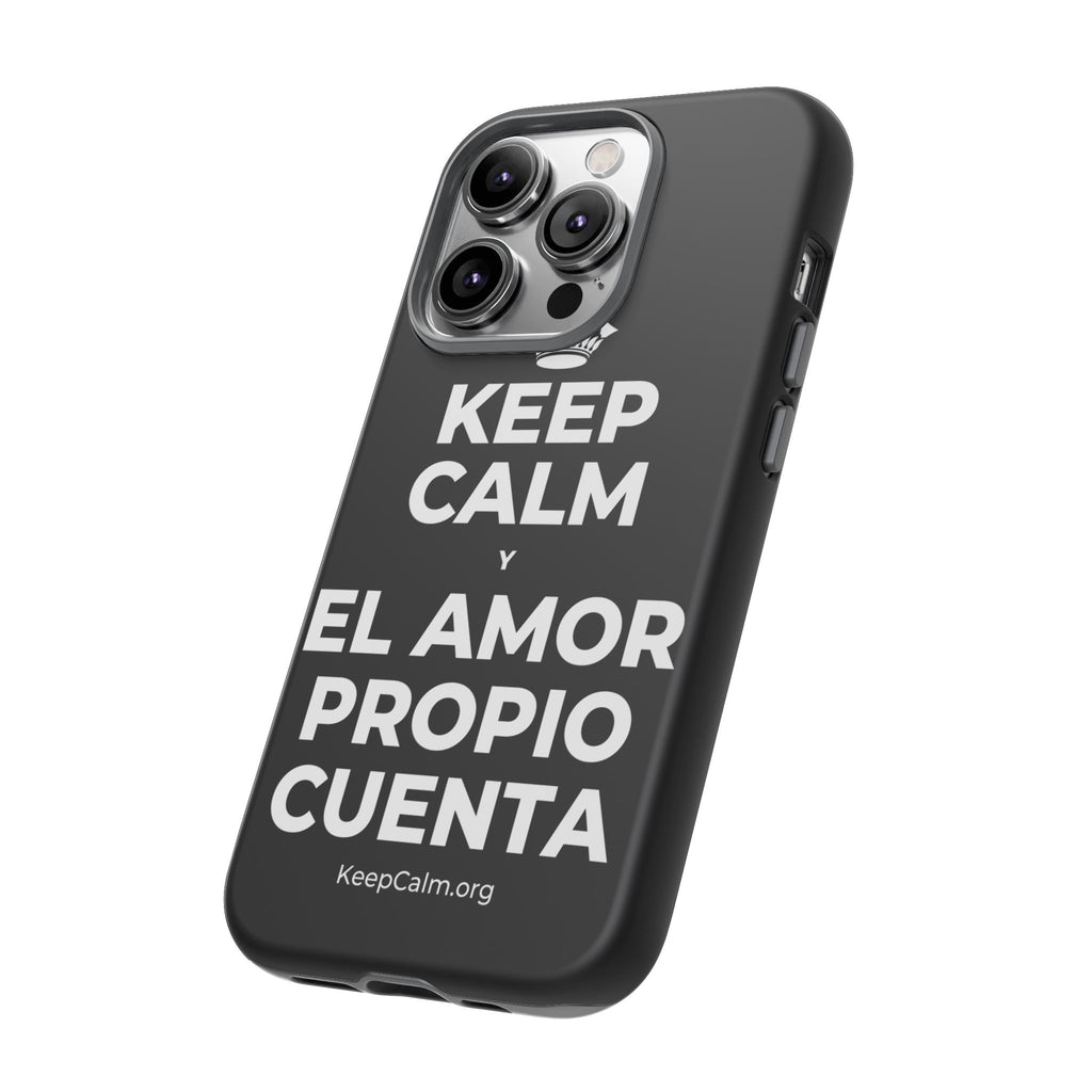 KEEP CALM Y EL AMOR PROPIO CUENTA Phone Case
