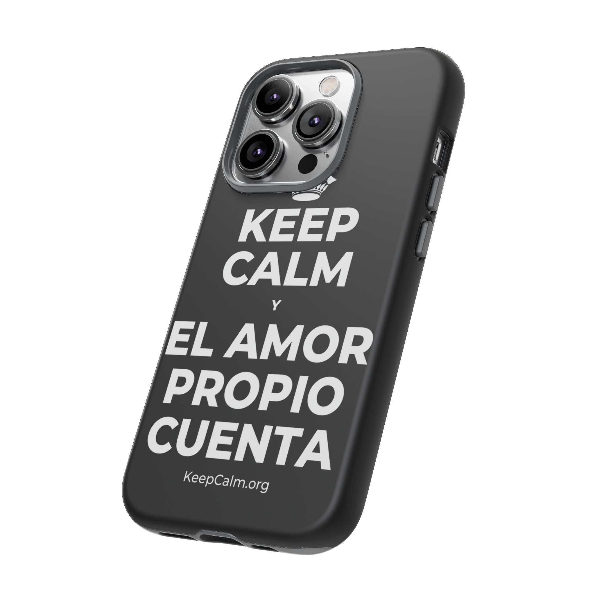 KEEP CALM Y EL AMOR PROPIO CUENTA Phone Case