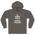 KEEP CALM AND MAKE WAVES Organic Hoodie Tee