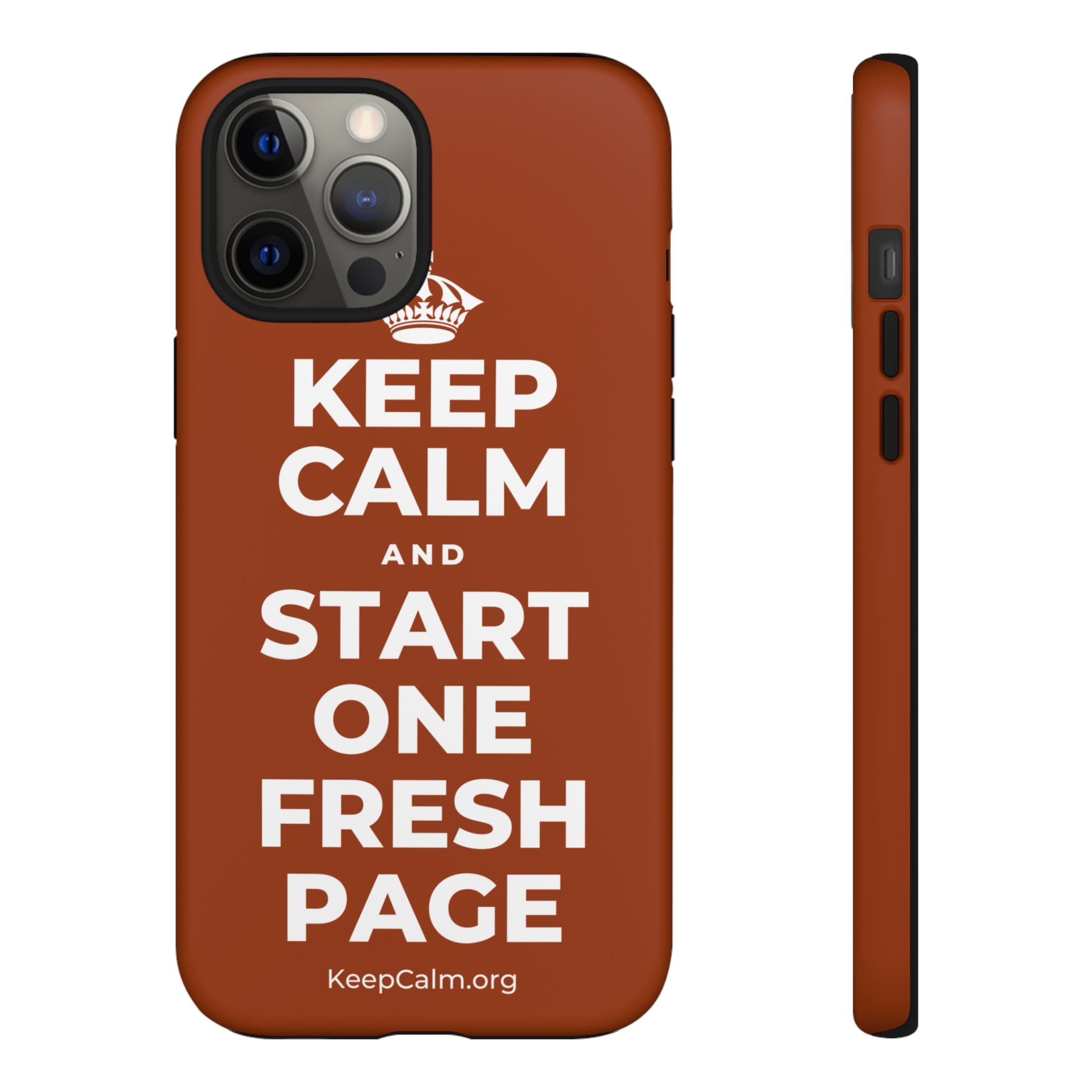 KEEP CALM AND START ONE FRESH PAGE Phone Case