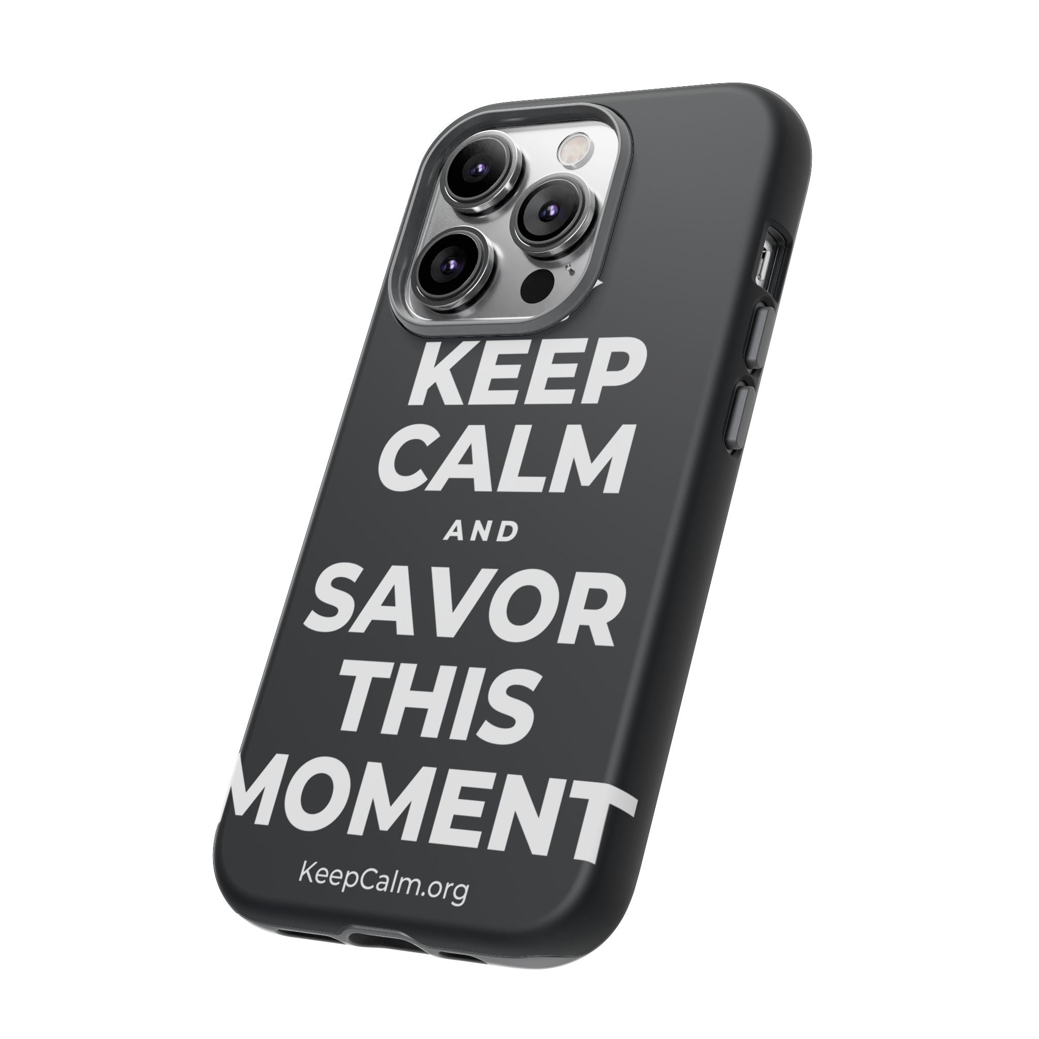 KEEP CALM AND SAVOR THIS MOMENT Phone Case (Dark)