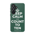 KEEP CALM AND COUNT TO TEN Phone Case