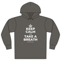 KEEP CALM AND TAKE A BREATH Organic Hoodie Tee