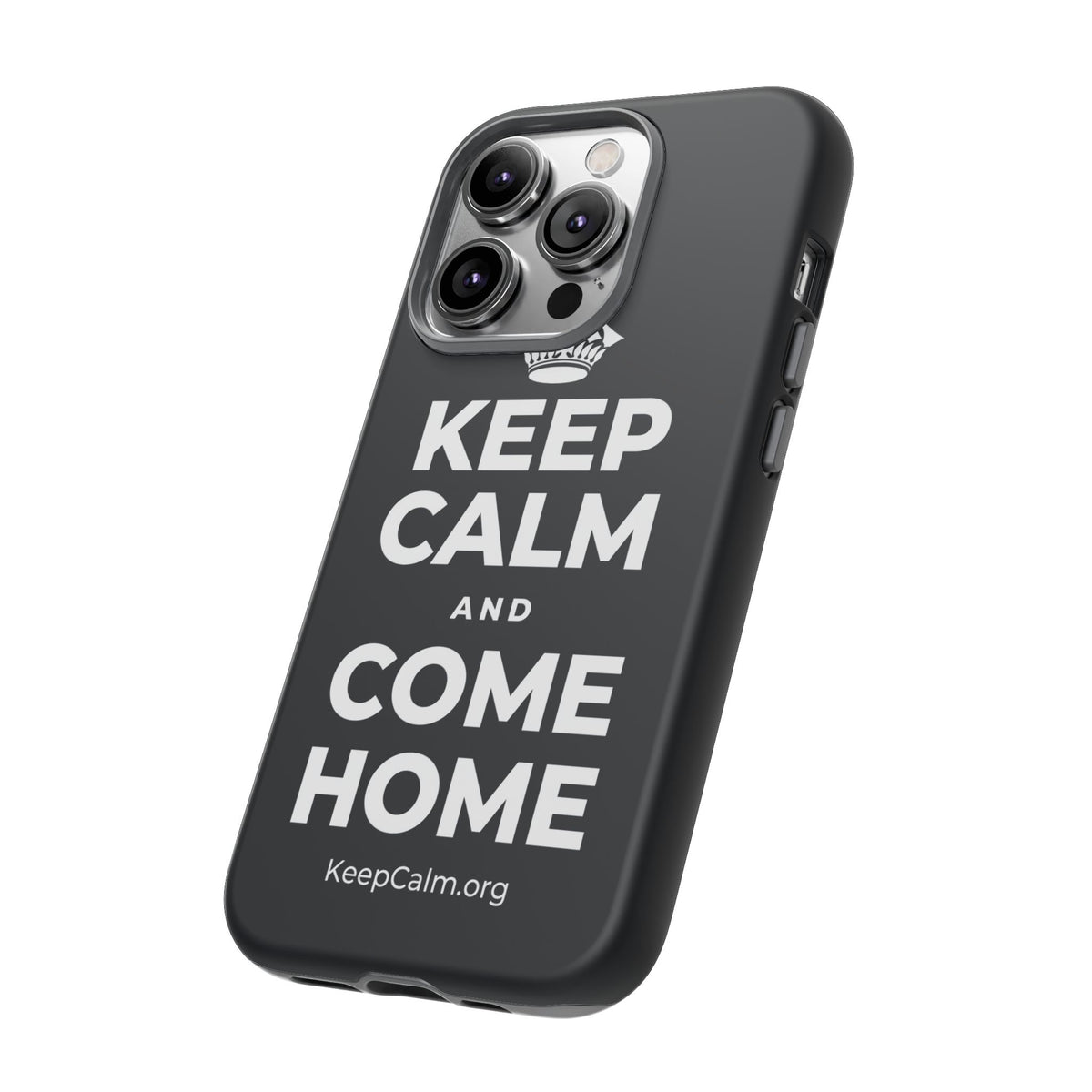 KEEP CALM AND COME HOME Phone Case (Dark)