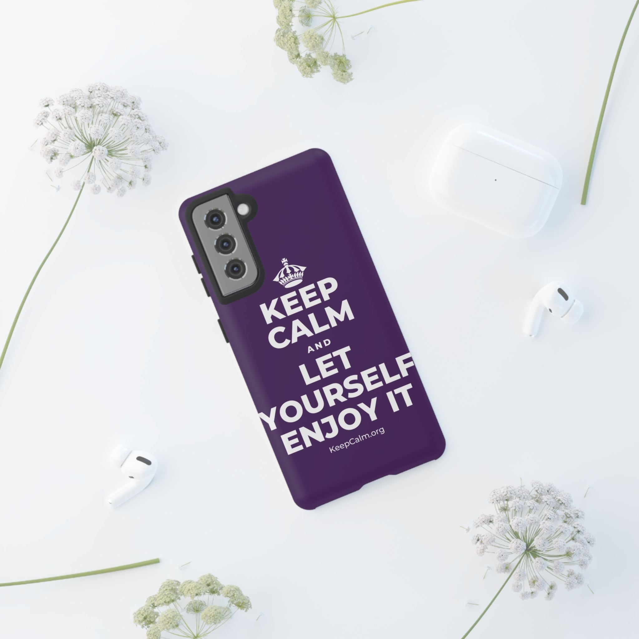 KEEP CALM AND LET YOURSELF ENJOY IT Phone Case
