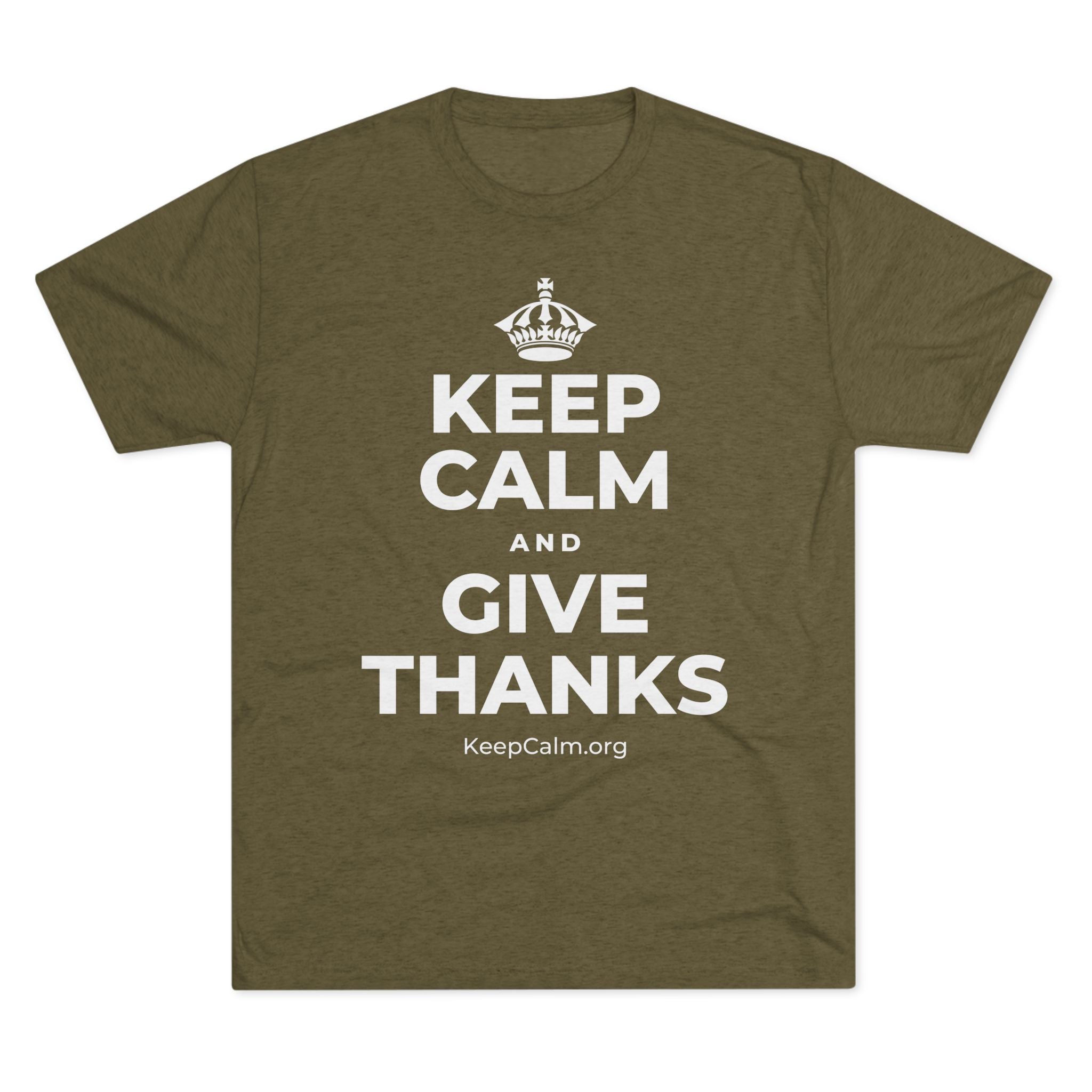 KEEP CALM AND GIVE THANKS Tri-Blend Tee