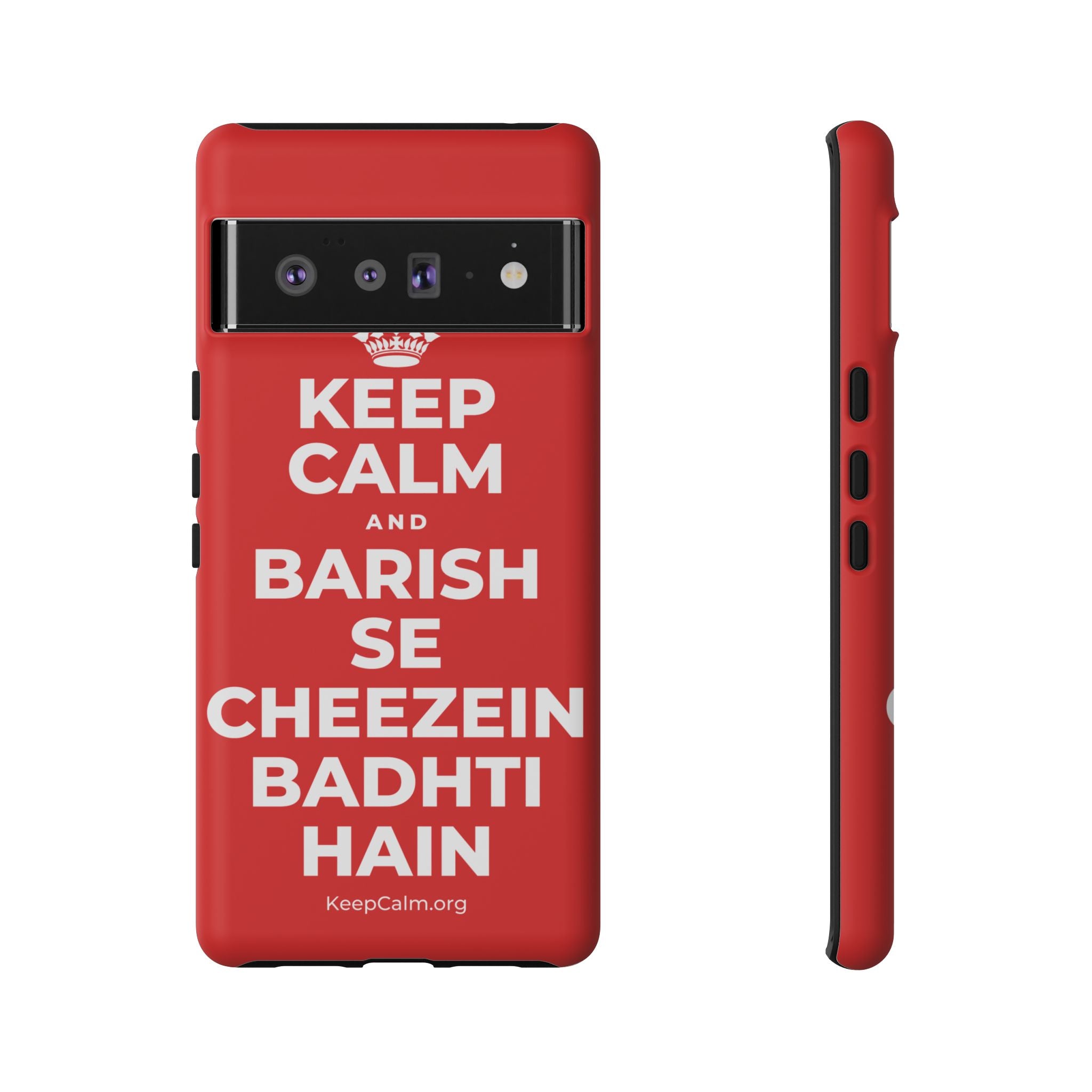 KEEP CALM AND BARISH SE CHEEZEIN BADHTI HAIN Phone Case