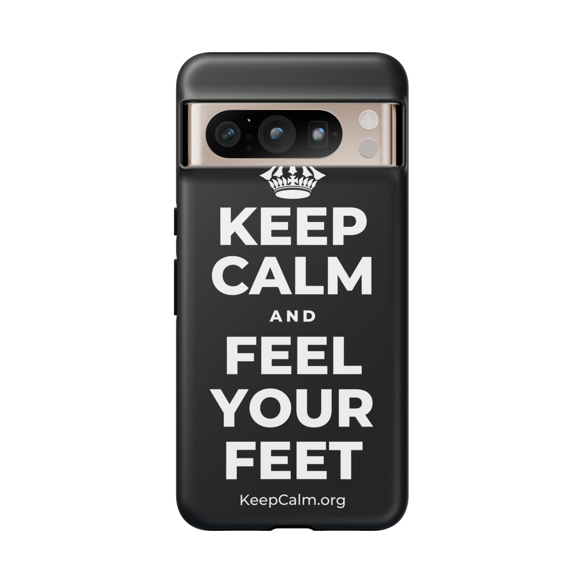 KEEP CALM AND FEEL YOUR FEET Phone Case (Dark)