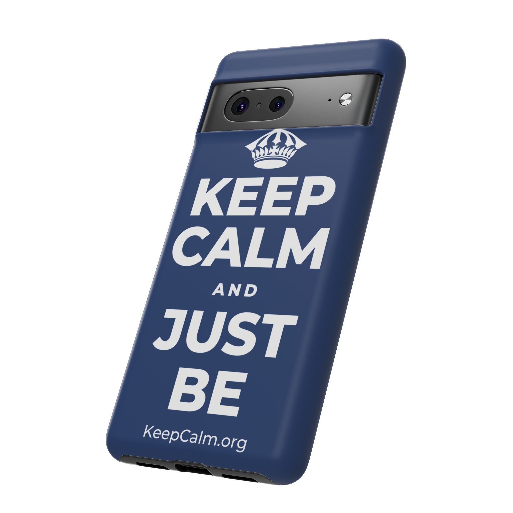 KEEP CALM AND JUST BE Phone Case