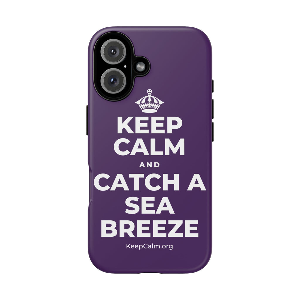 KEEP CALM AND CATCH A SEA BREEZE Phone Case