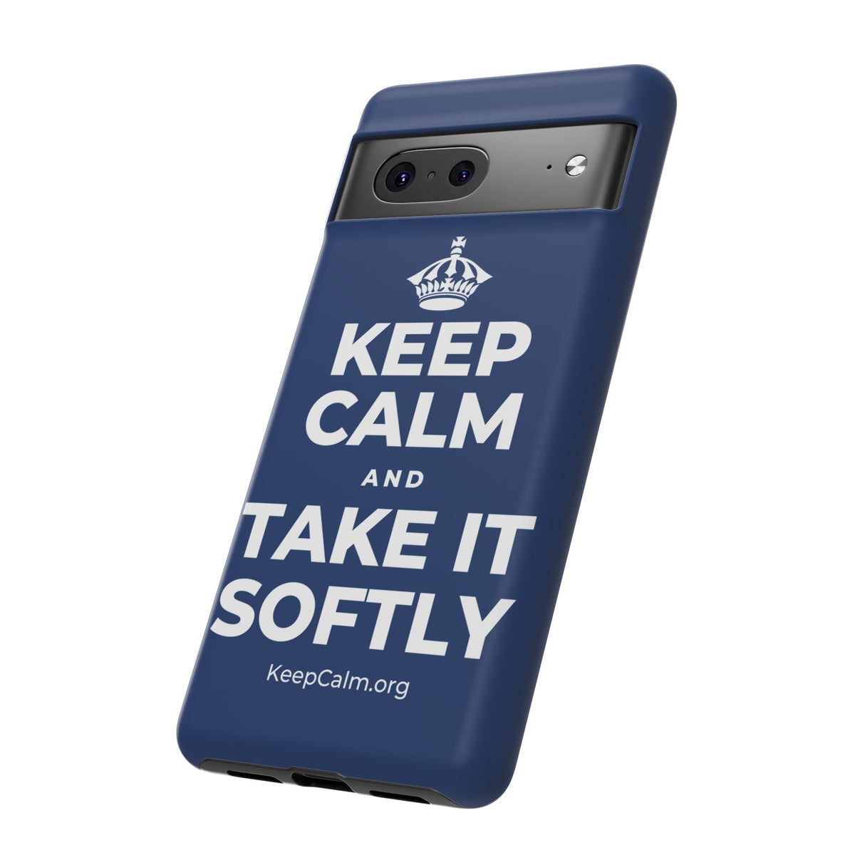 KEEP CALM AND TAKE IT SOFTLY Phone Case