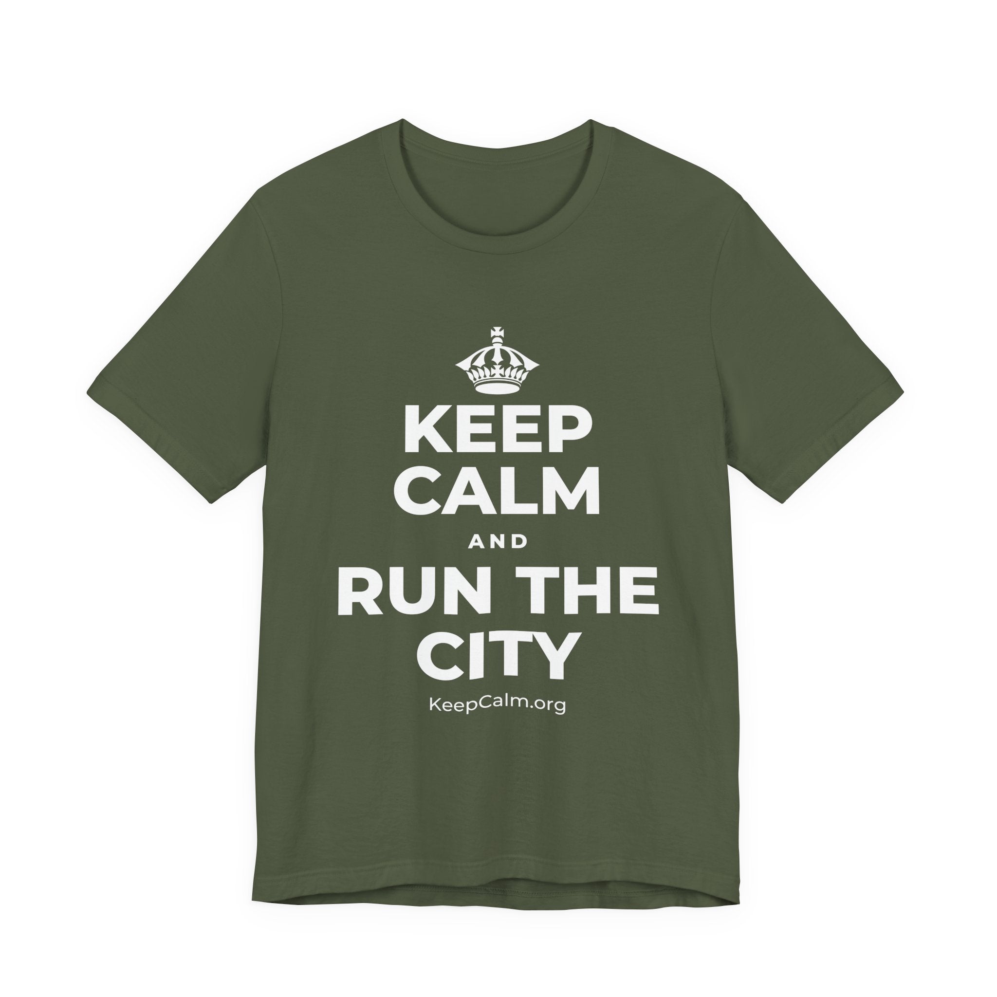 KEEP CALM AND RUN THE CITY T-Shirt (Military Green–Autumn)