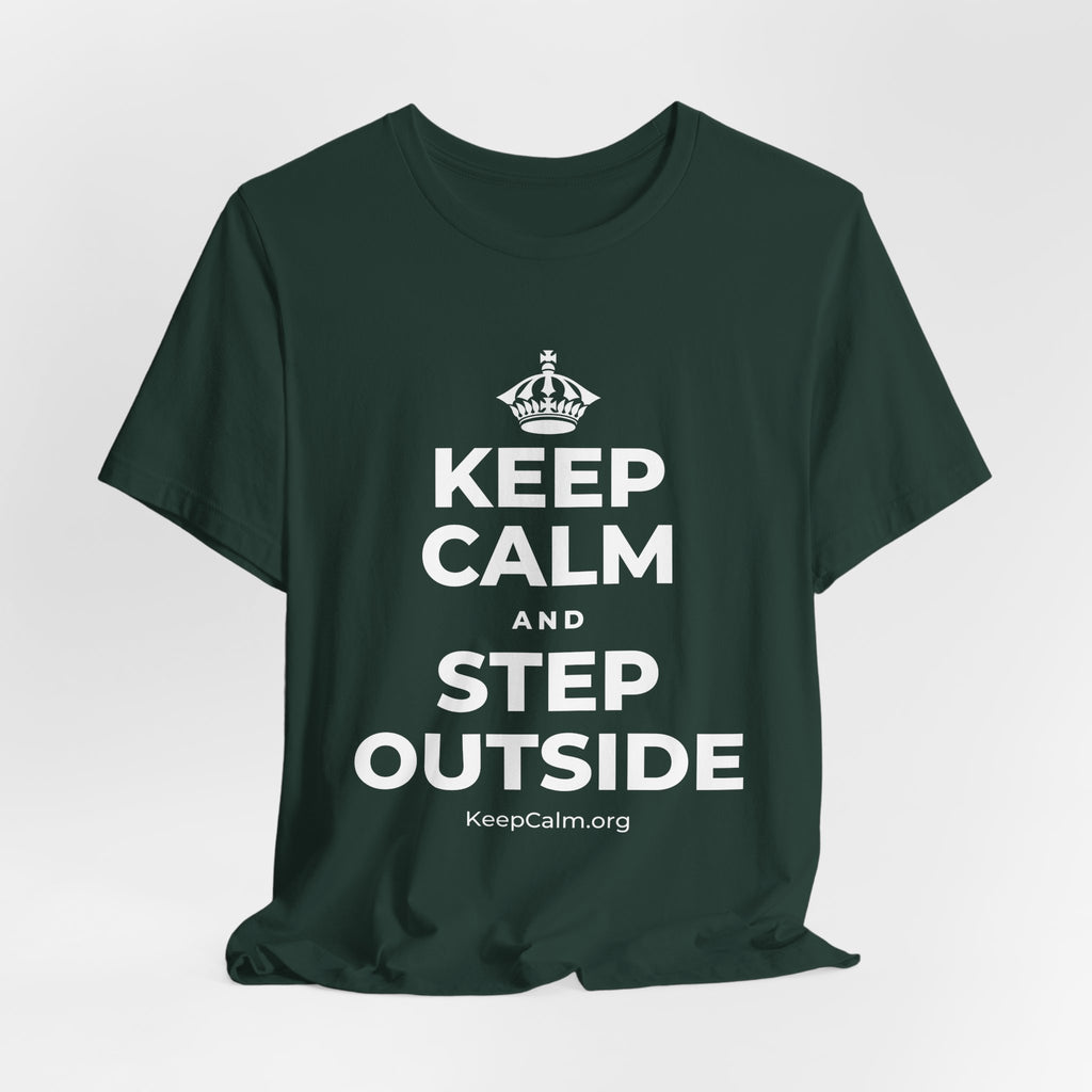 KEEP CALM AND STEP OUTSIDE T-Shirt (White–Asphalt)