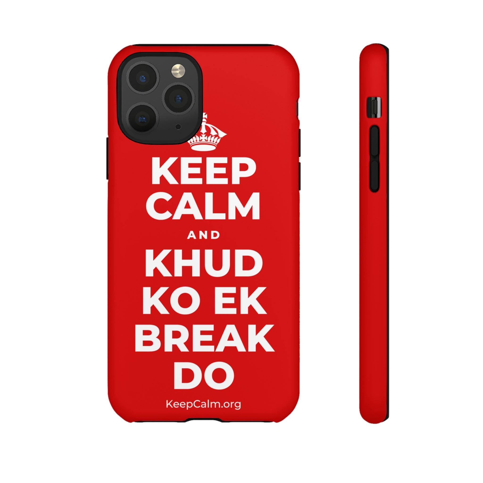 KEEP CALM AND KHUD KO EK BREAK DO Phone Case