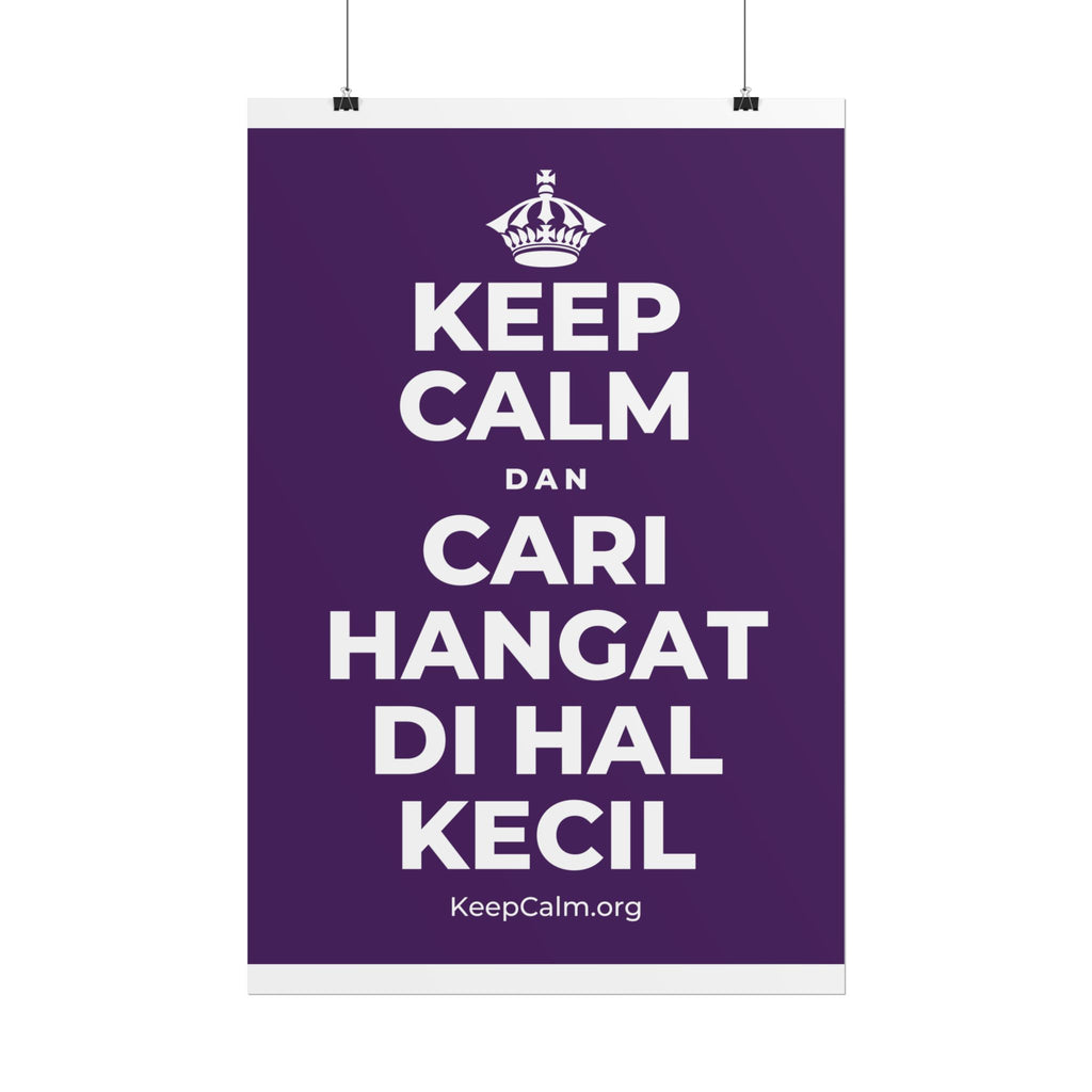 KEEP CALM DAN CARI HANGAT DI HAL KECIL Poster