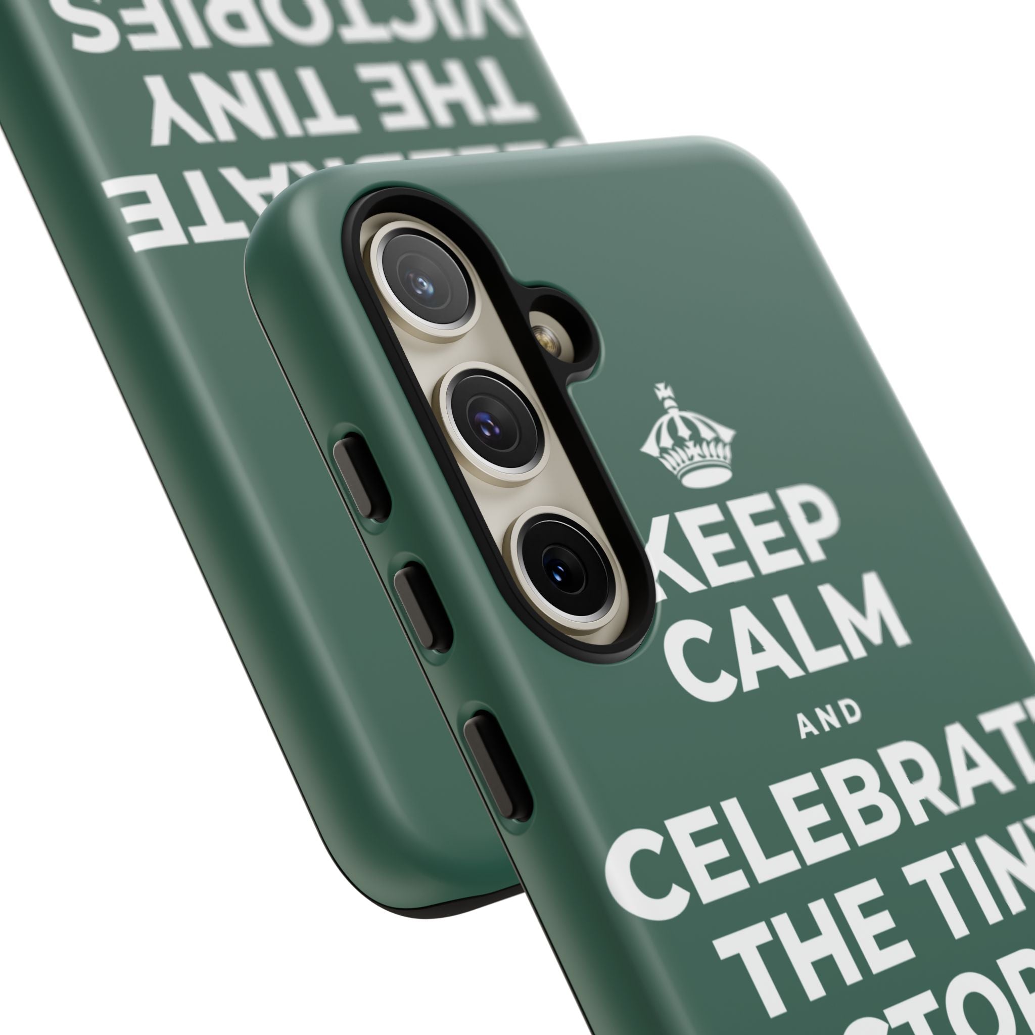KEEP CALM AND CELEBRATE THE TINY VICTORIES EVERY SINGLE DAY Phone Case