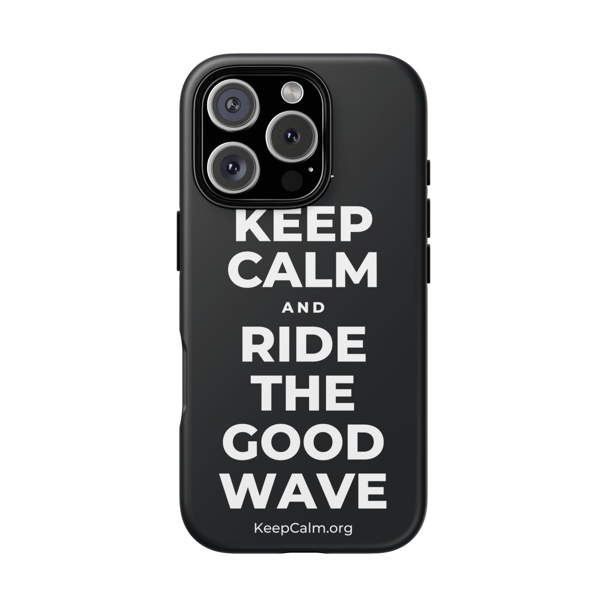 KEEP CALM AND RIDE THE GOOD WAVE Phone Case (Dark)