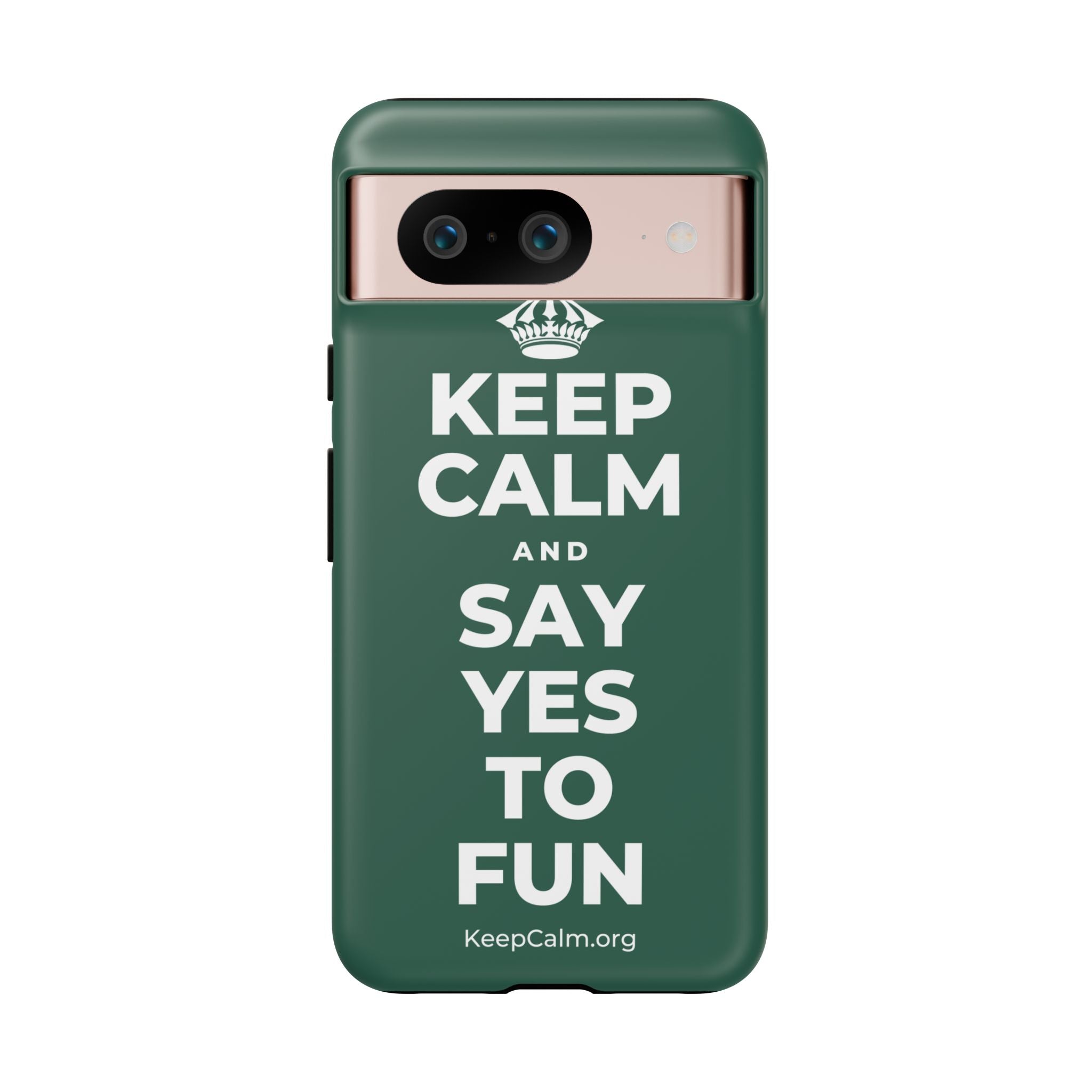KEEP CALM AND SAY YES TO FUN Phone Case