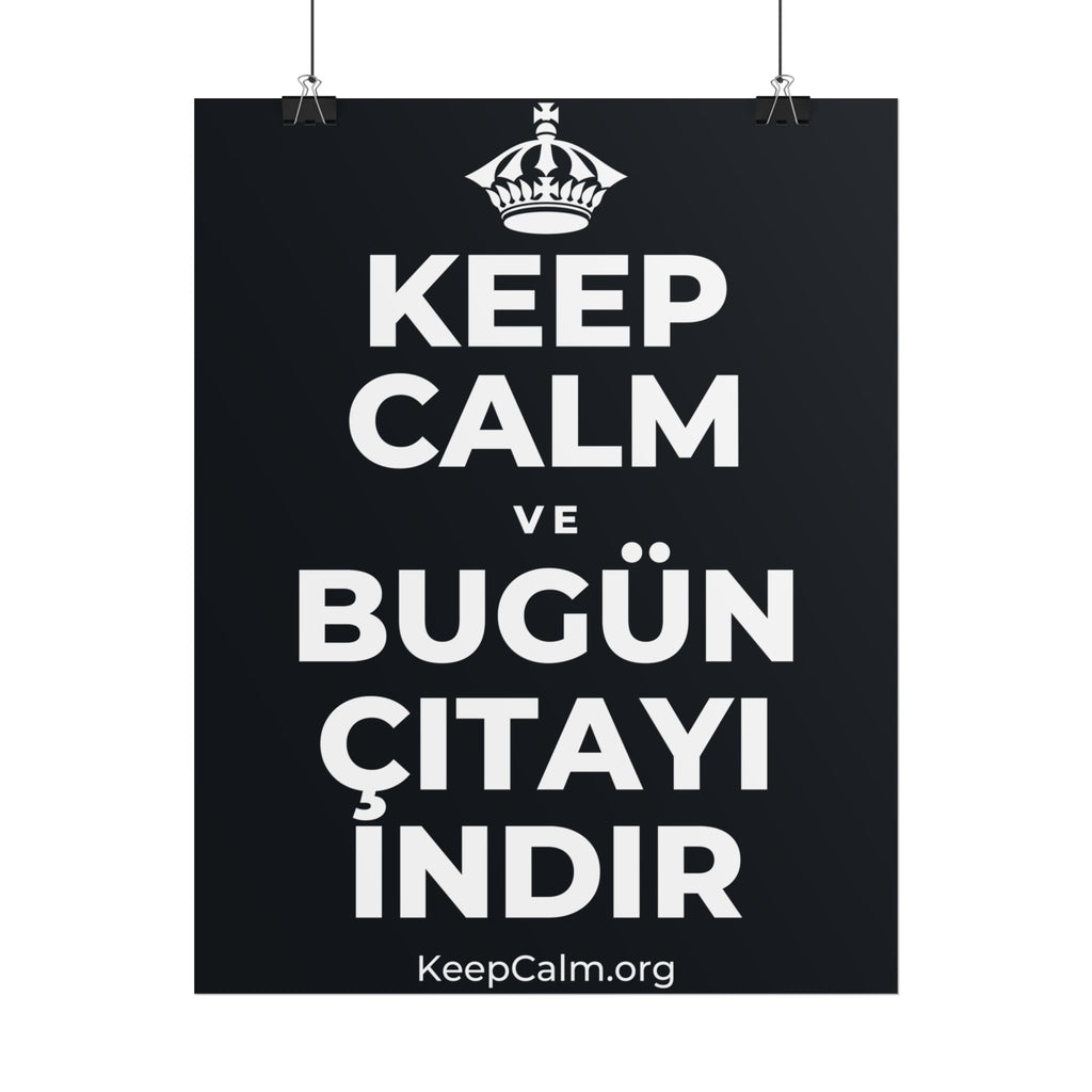 KEEP CALM VE BUGÜN ÇITAYI INDIR Poster (Dark)