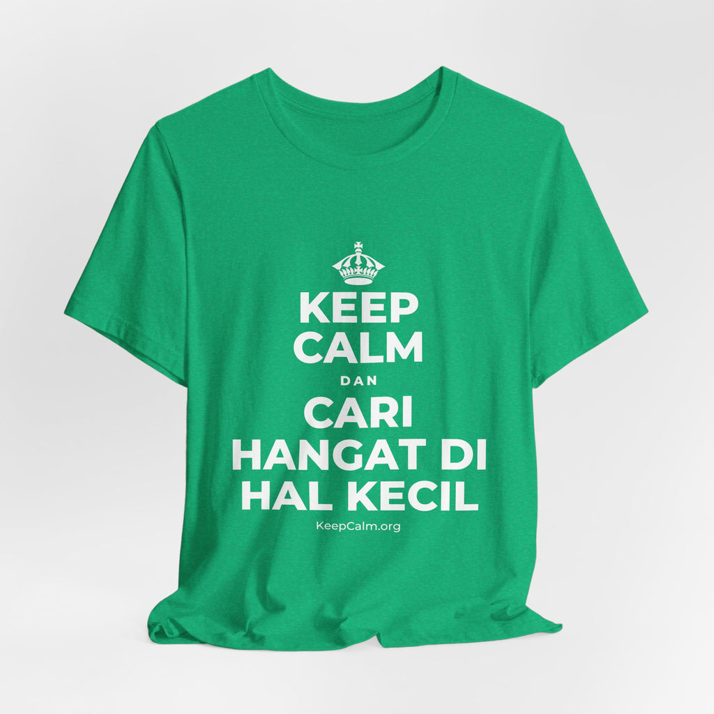 KEEP CALM DAN CARI HANGAT DI HAL KECIL T-Shirt (Baby Blue–Silver)