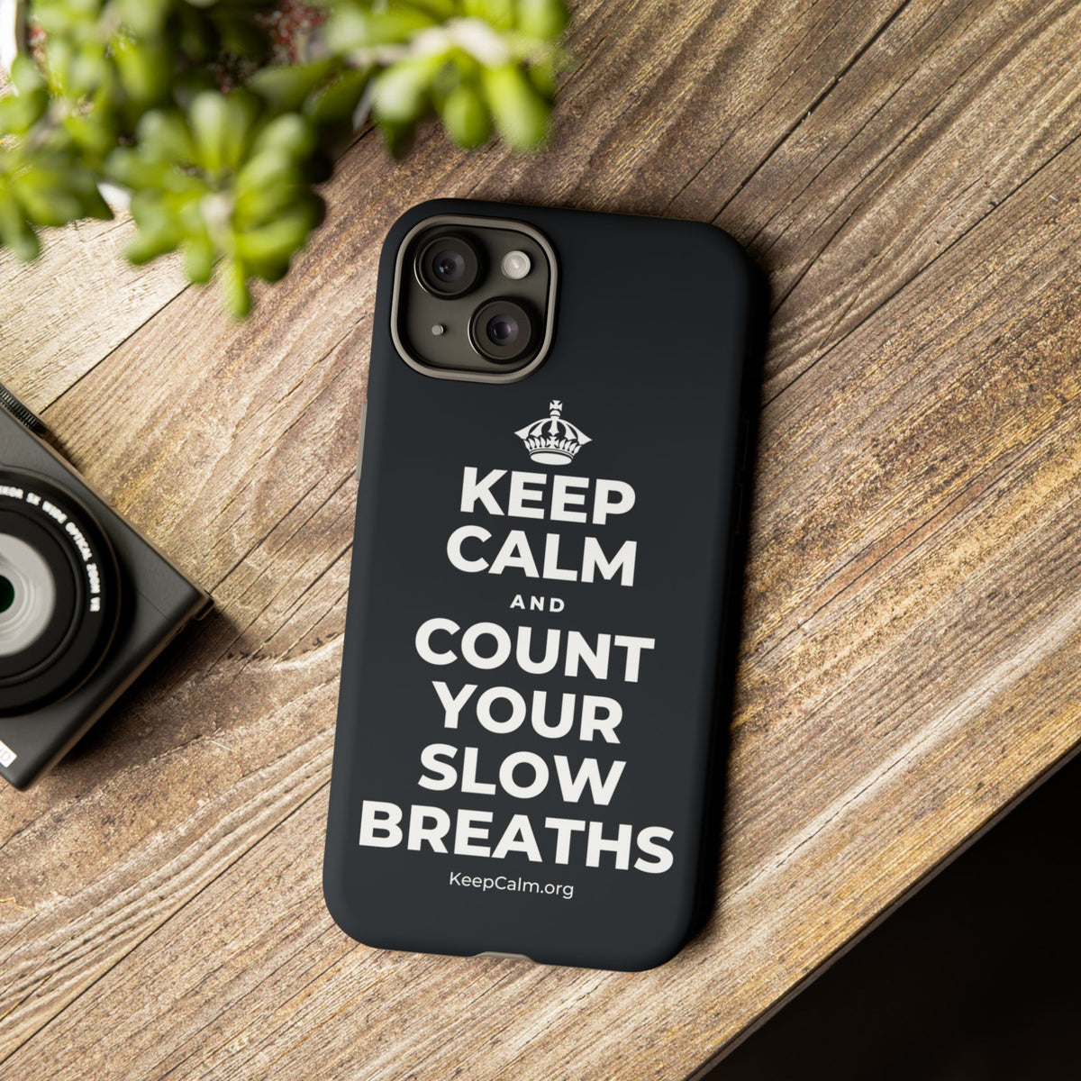 KEEP CALM AND COUNT YOUR SLOW BREATHS Phone Case (Dark)