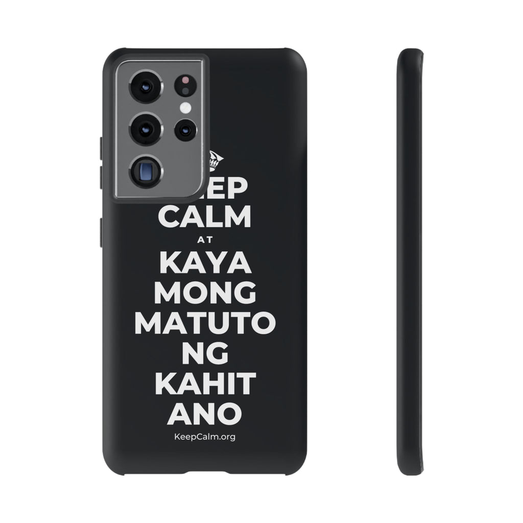 KEEP CALM AT KAYA MONG MATUTO NG KAHIT ANO Phone Case (Dark)