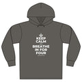 KEEP CALM AND BREATHE IN FOR FOUR Organic Hoodie Tee