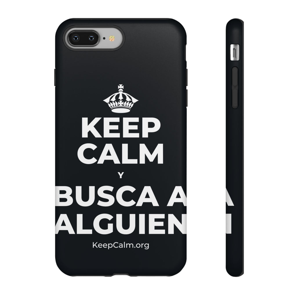 KEEP CALM Y BUSCA A ALGUIEN Phone Case (Dark)