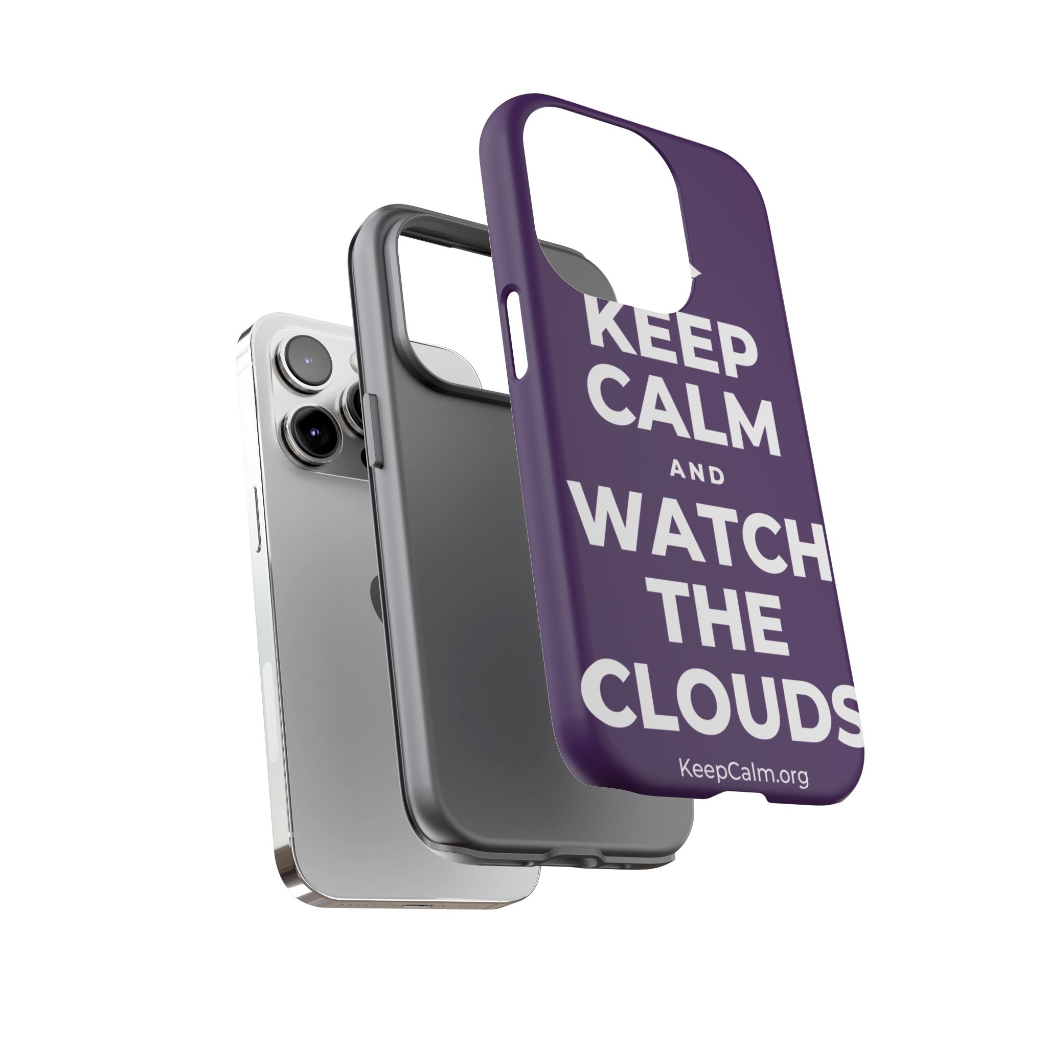 KEEP CALM AND WATCH THE CLOUDS Phone Case
