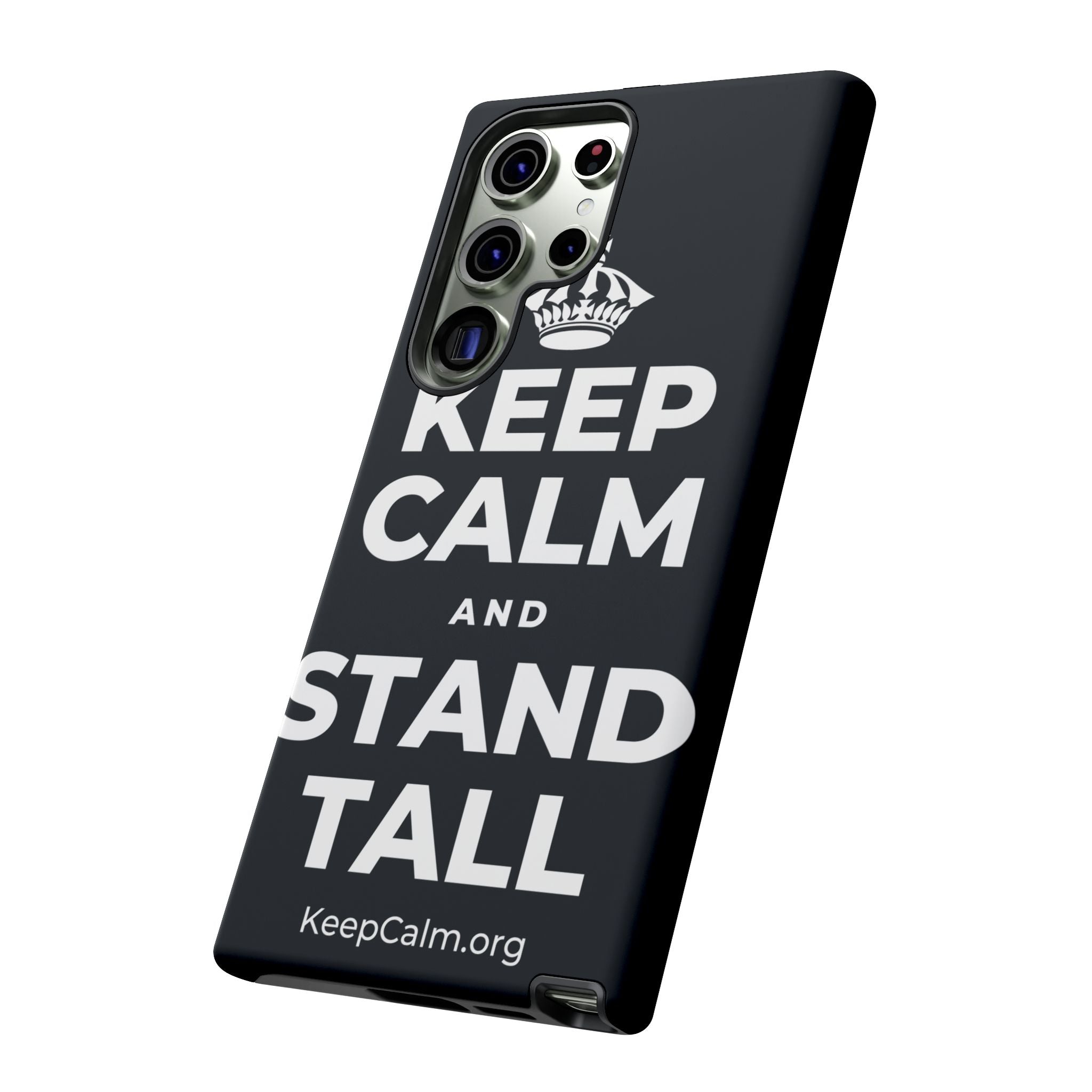 KEEP CALM AND STAND TALL Phone Case (Dark)