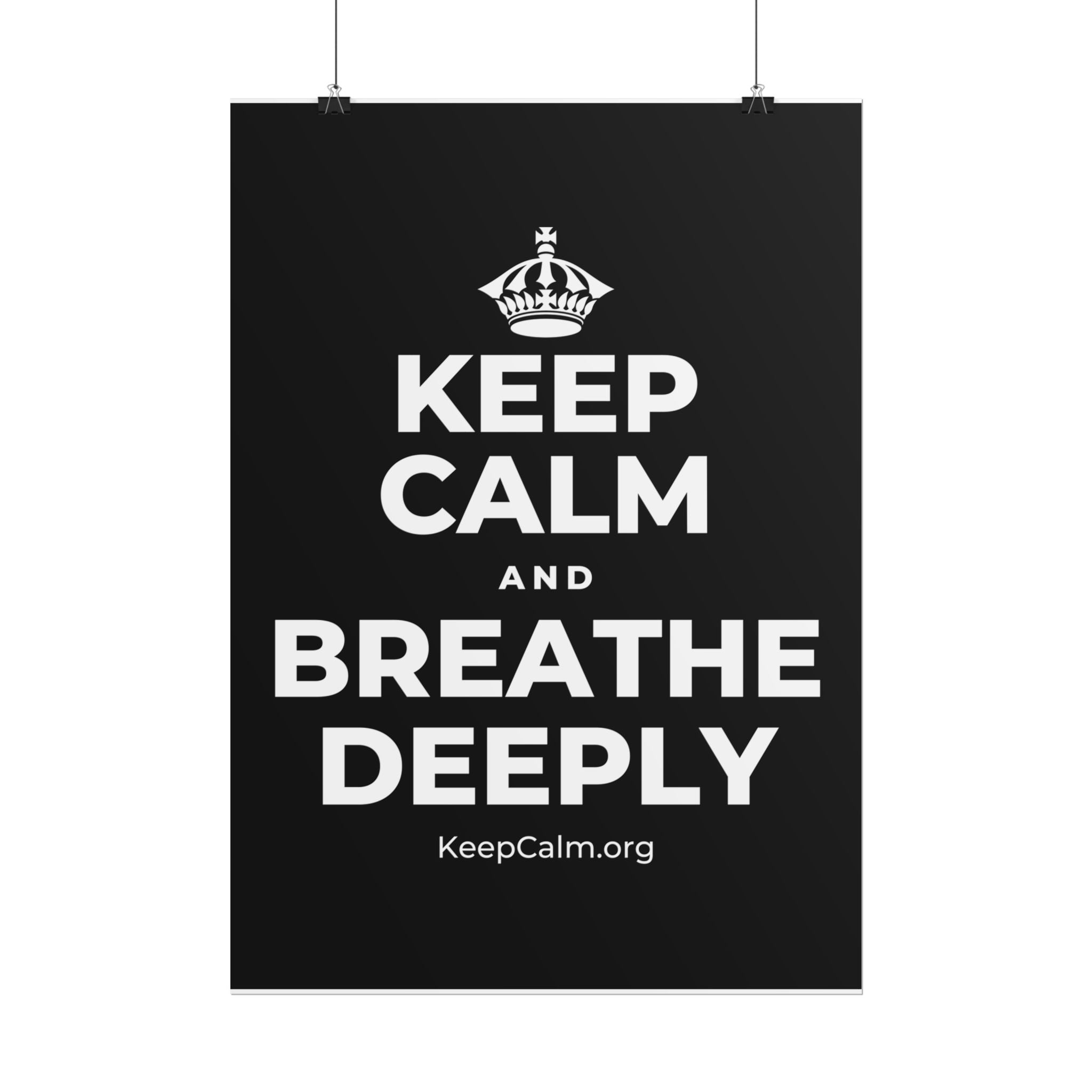 KEEP CALM AND BREATHE DEEPLY Poster