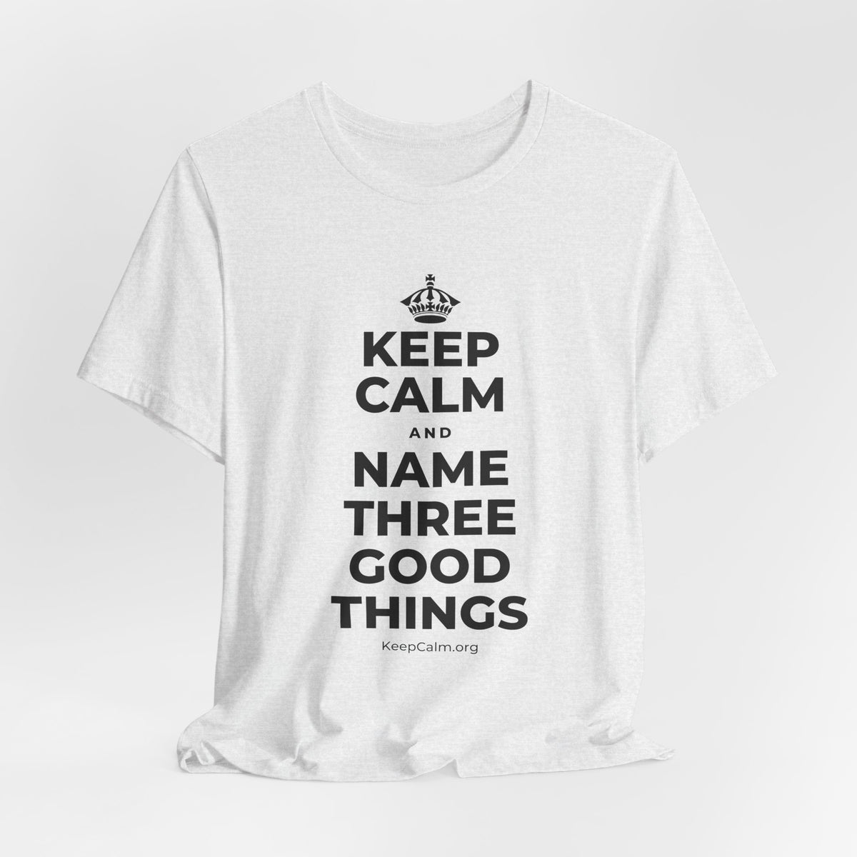 KEEP CALM AND NAME THREE GOOD THINGS T-Shirt (Soft Cream–Heather Mauve)